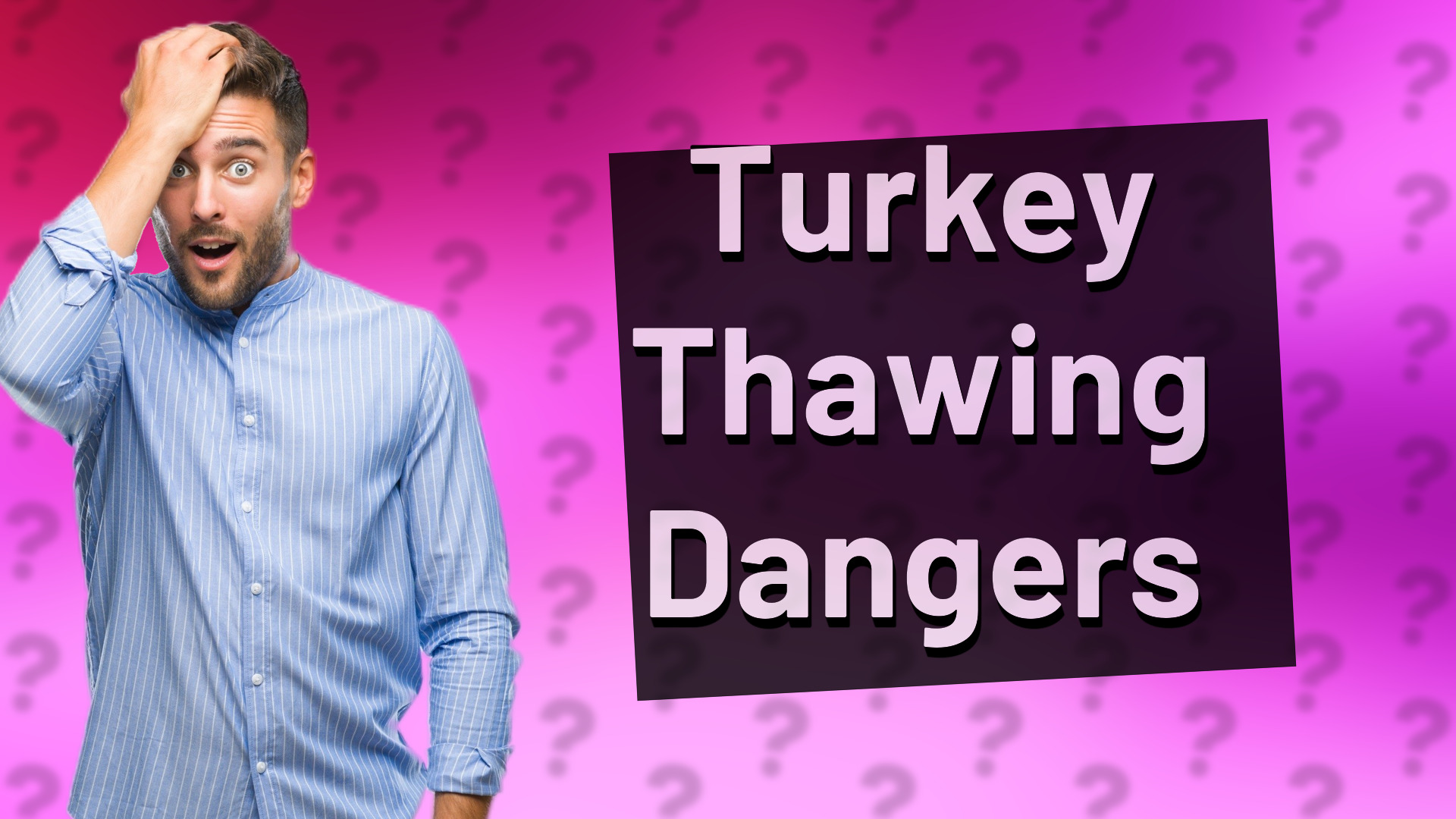Turkey Thawing Dangers