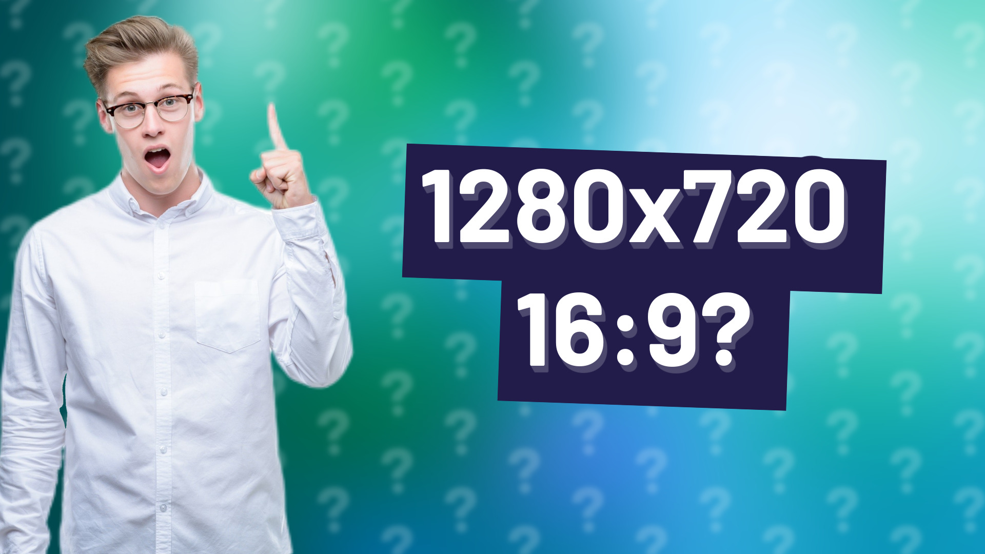 1280x720 16:9?