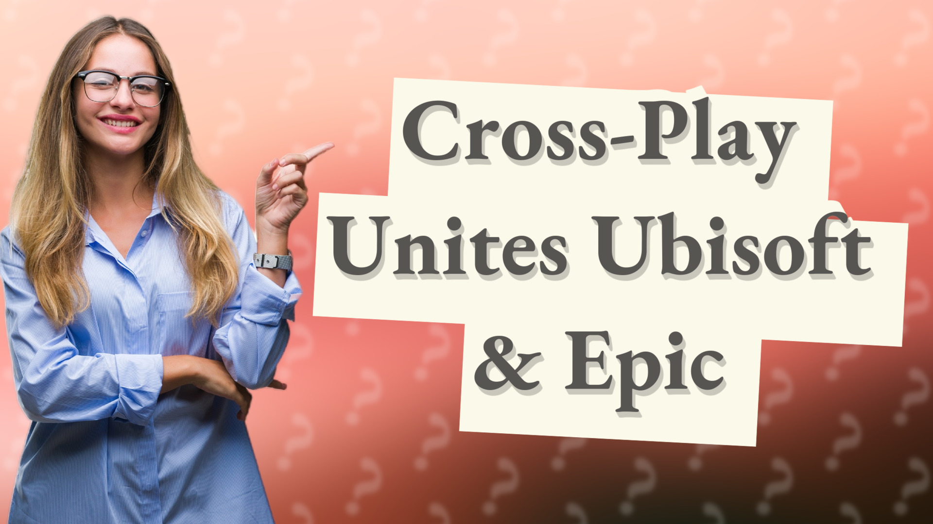 Cross-Play Unites Ubisoft & Epic
