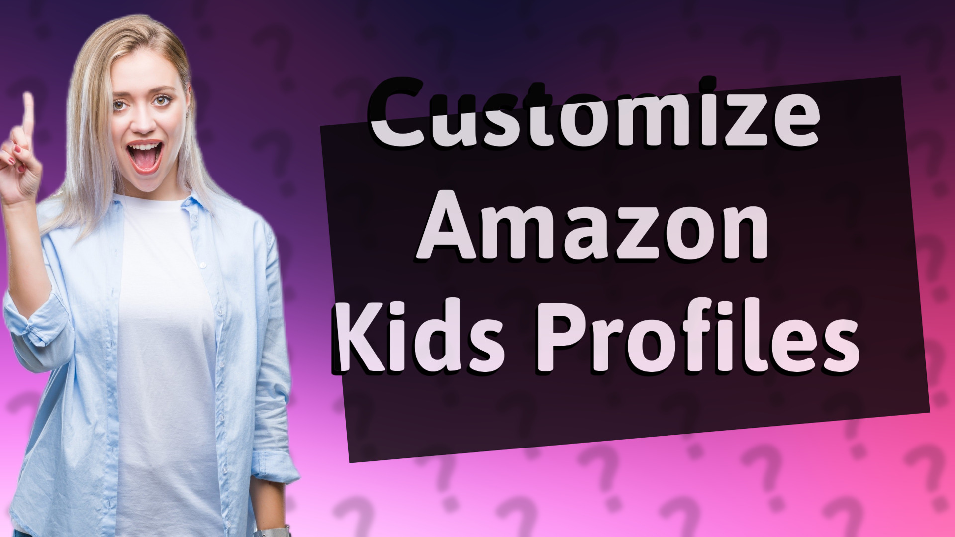 Customize Amazon Kids Profiles