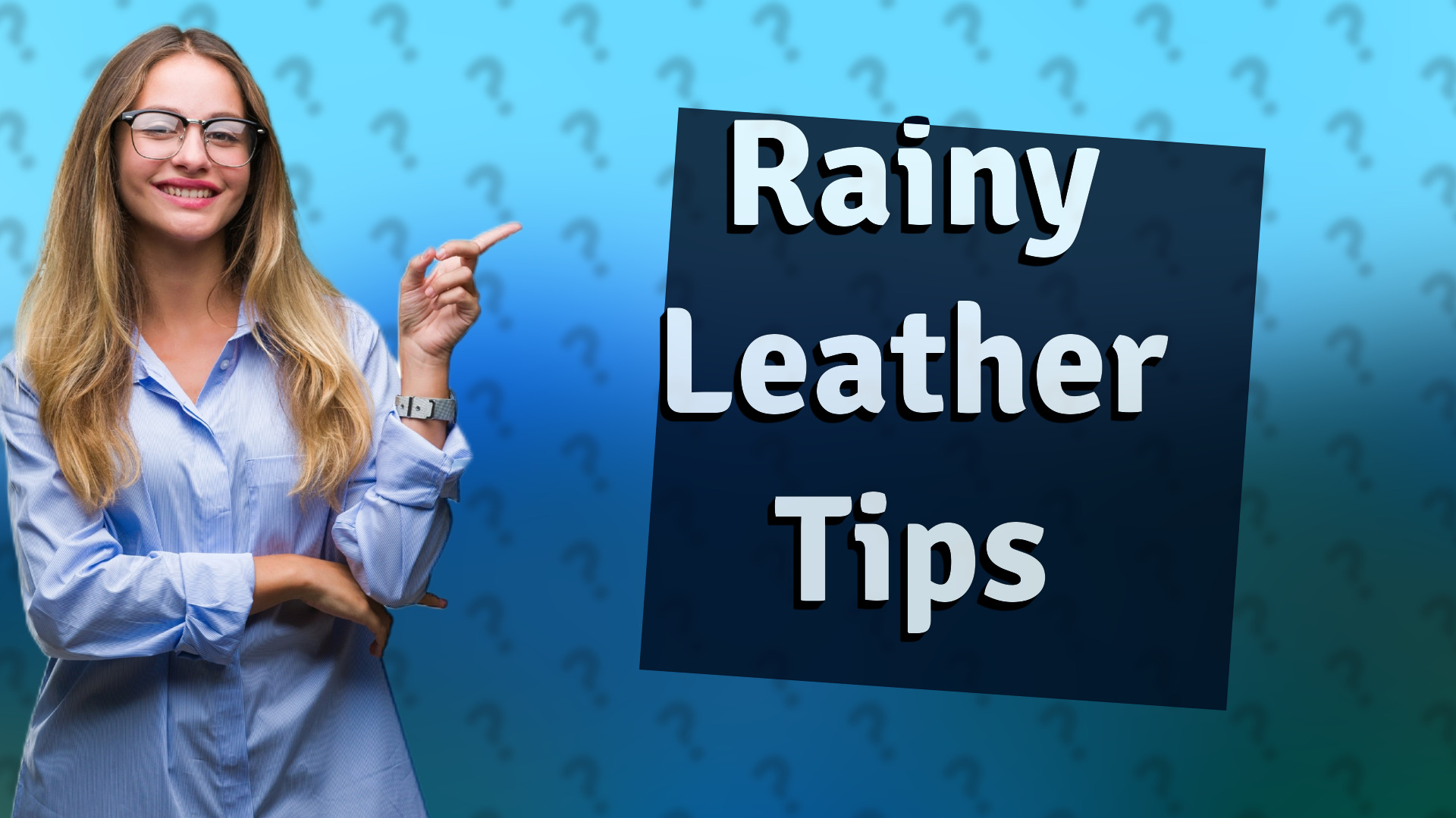 Rainy Leather Tips