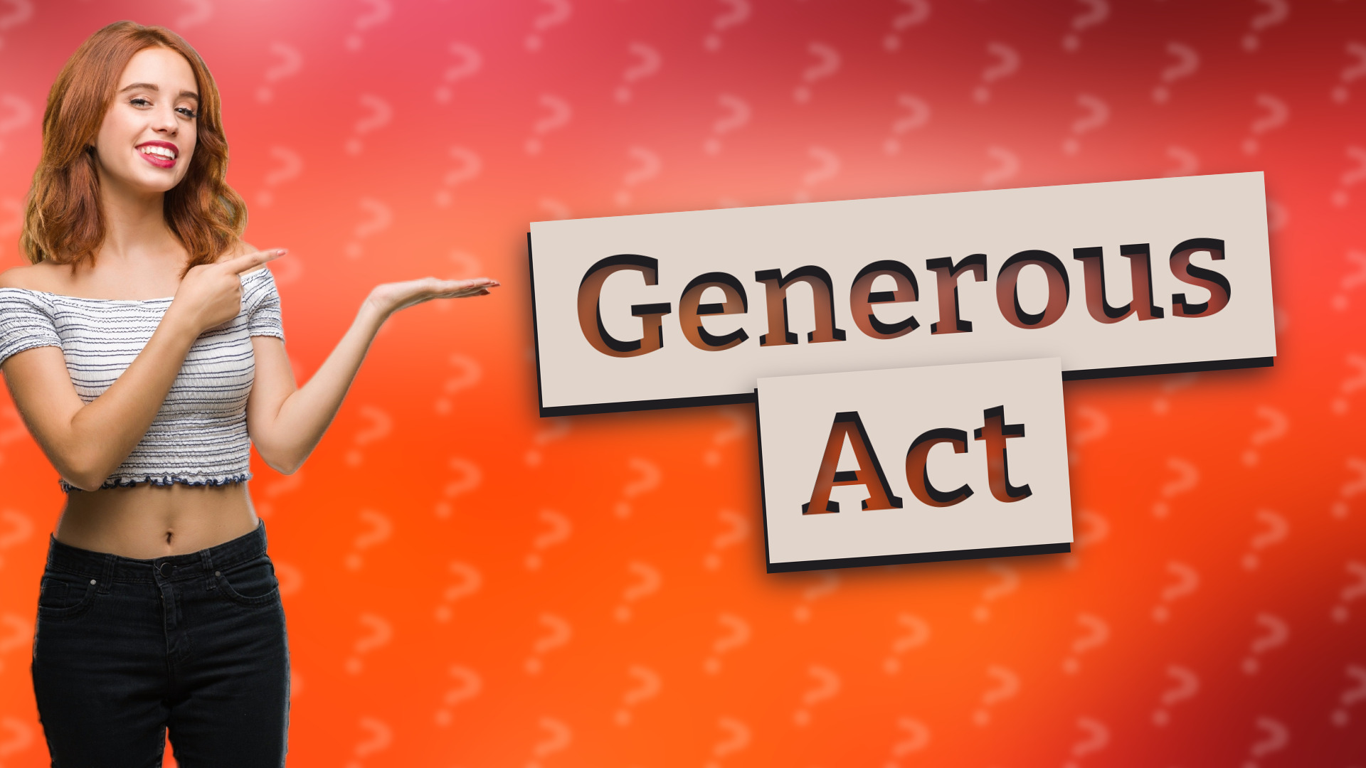 Generous Act