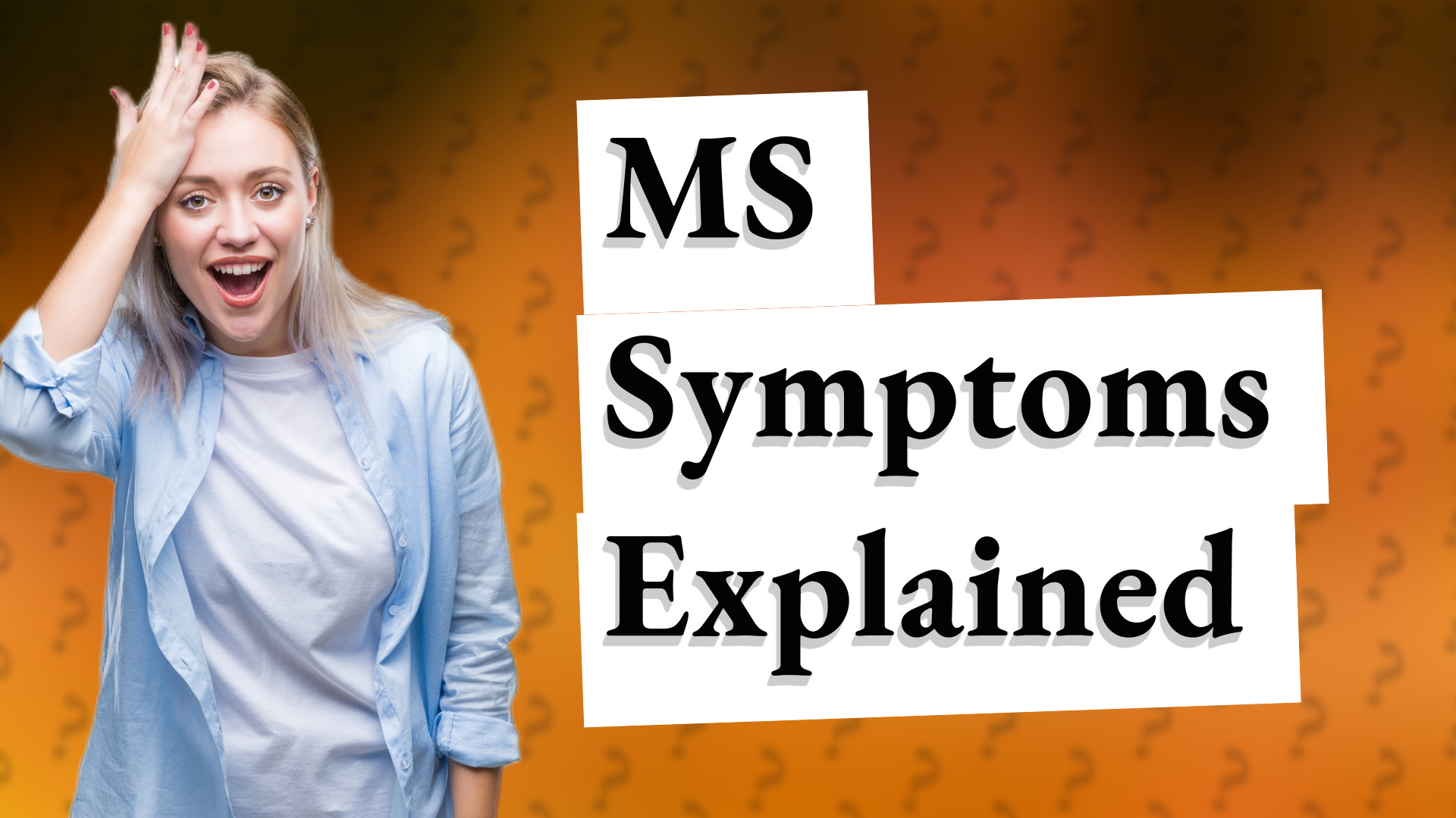 MS Symptoms Explained