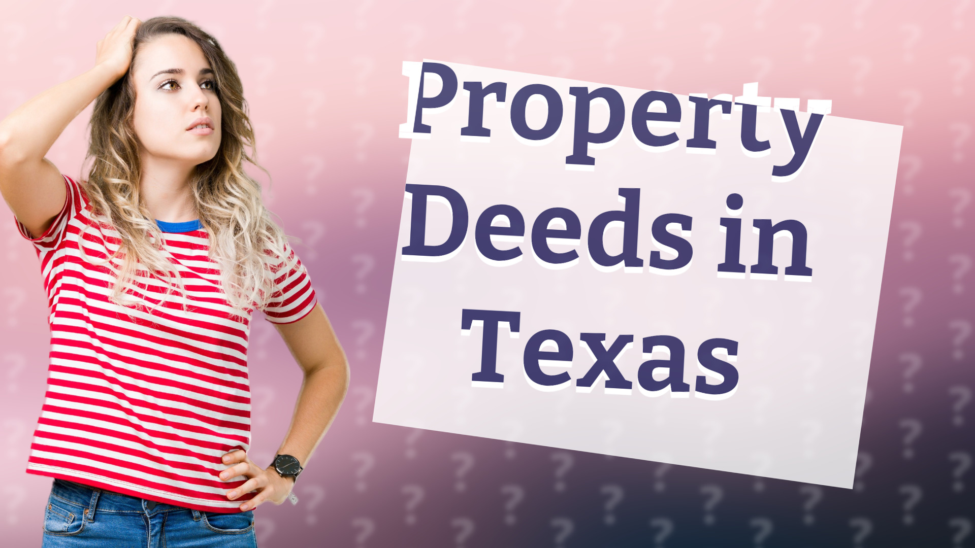 Property Deeds in Texas