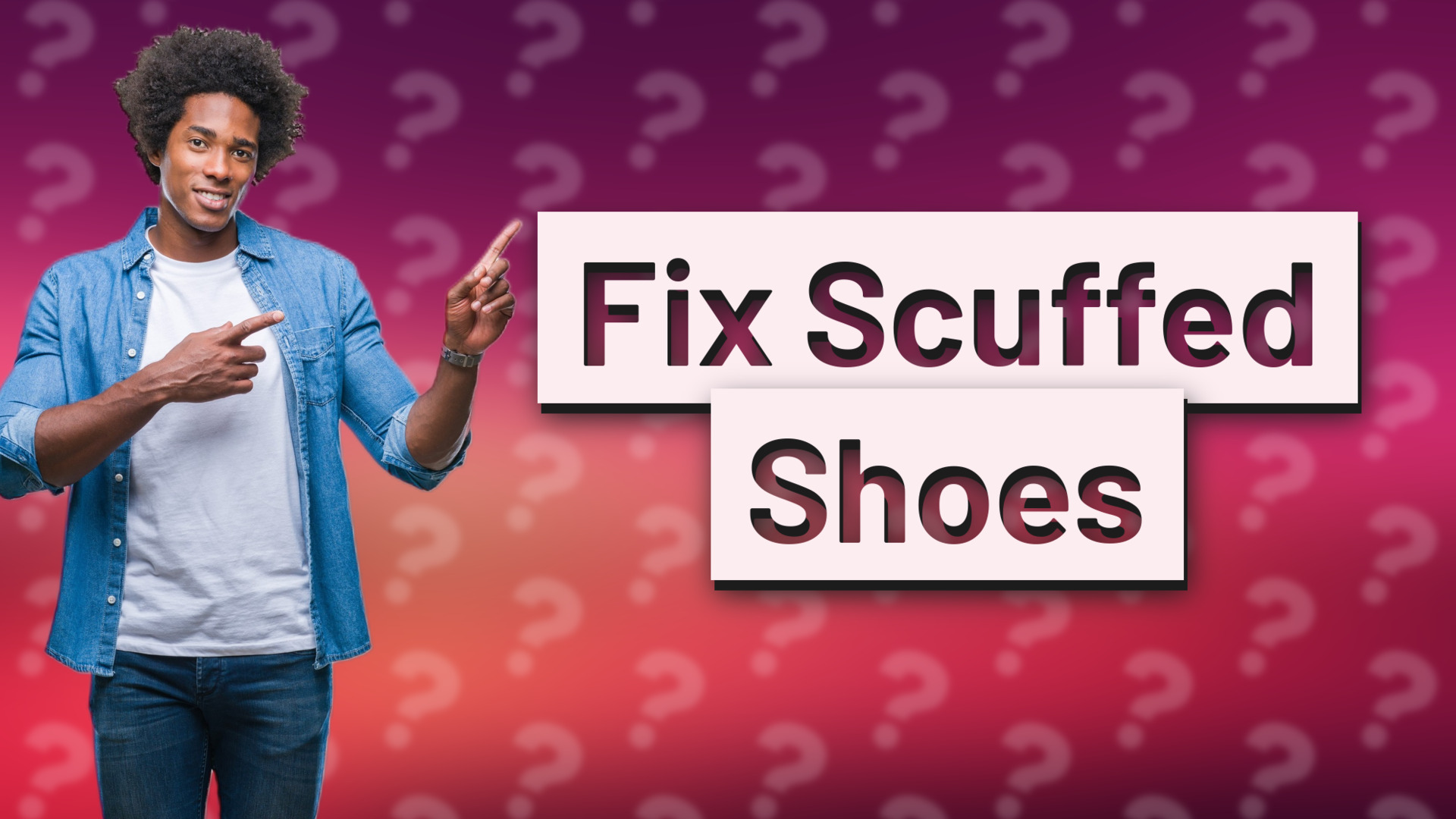 Fix Scuffed Shoes