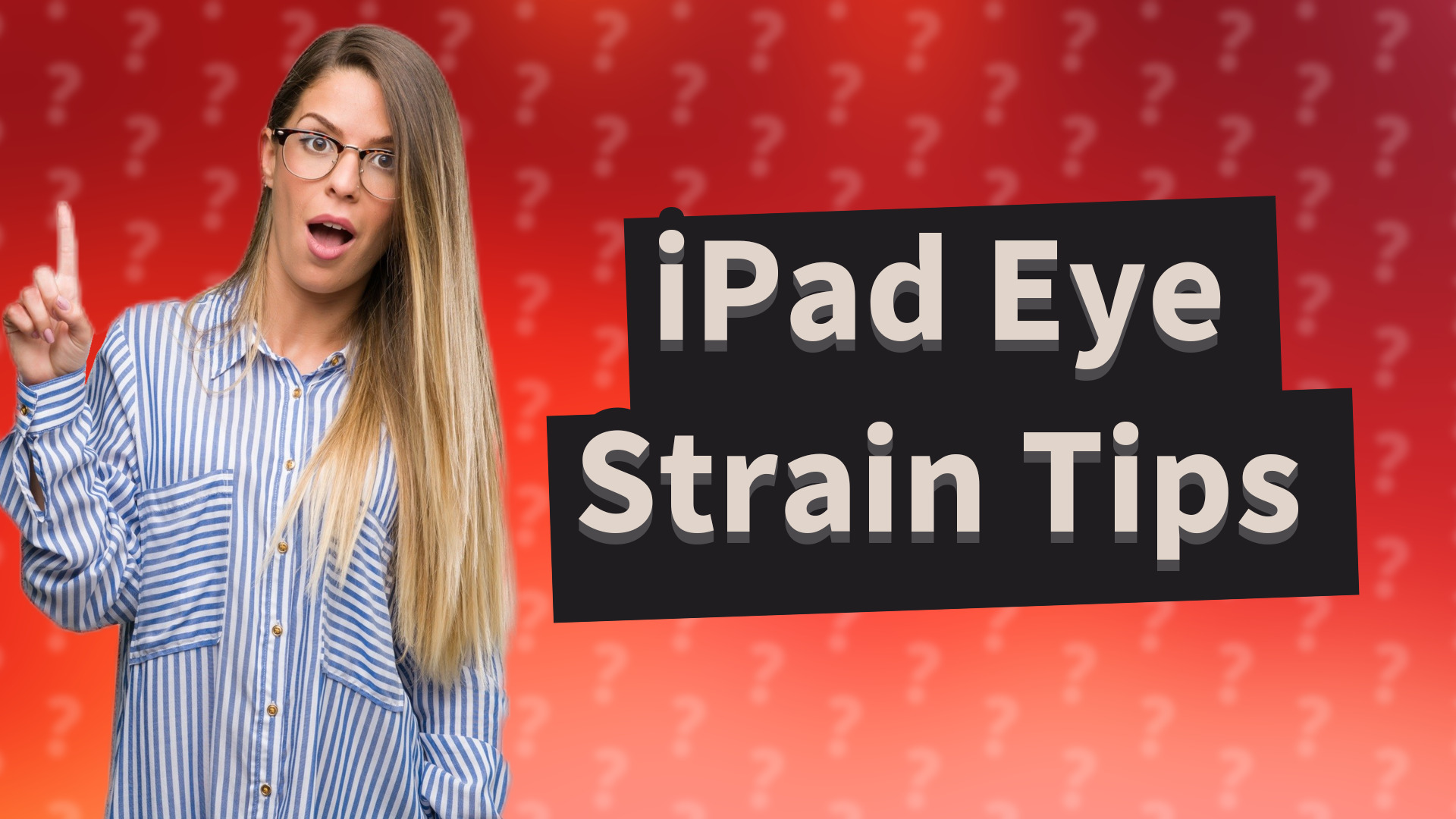 iPad Eye Strain Tips