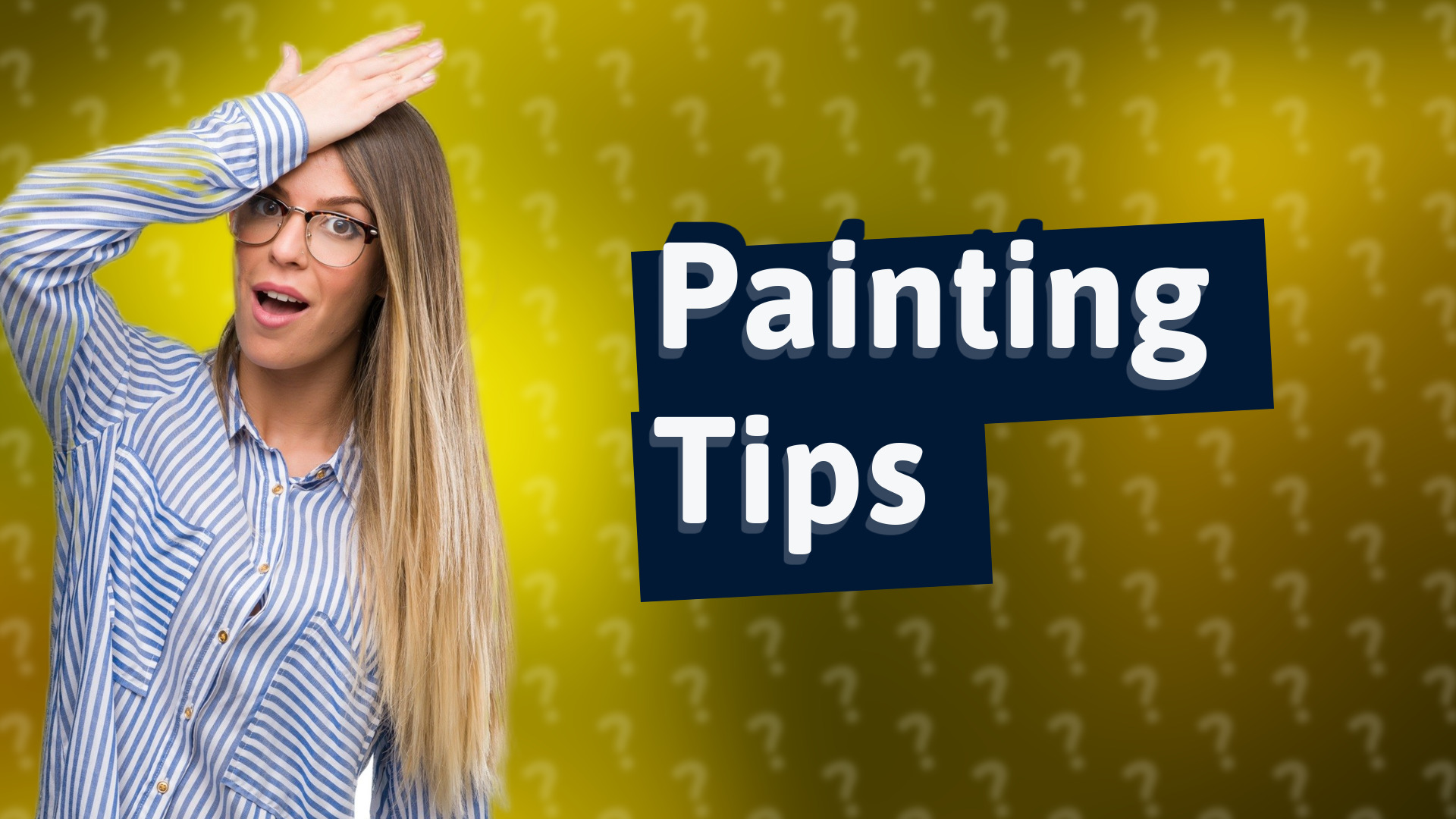 Painting Tips