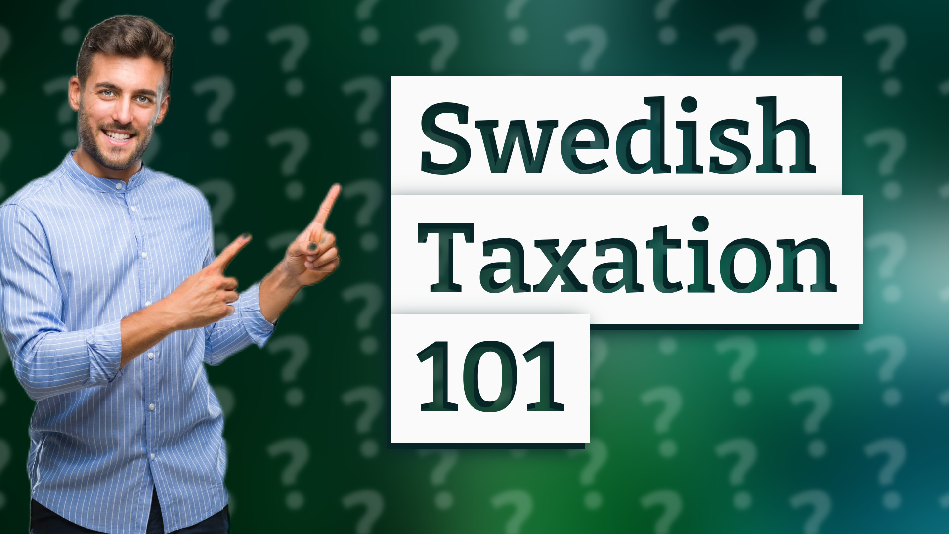 Swedish Taxation 101