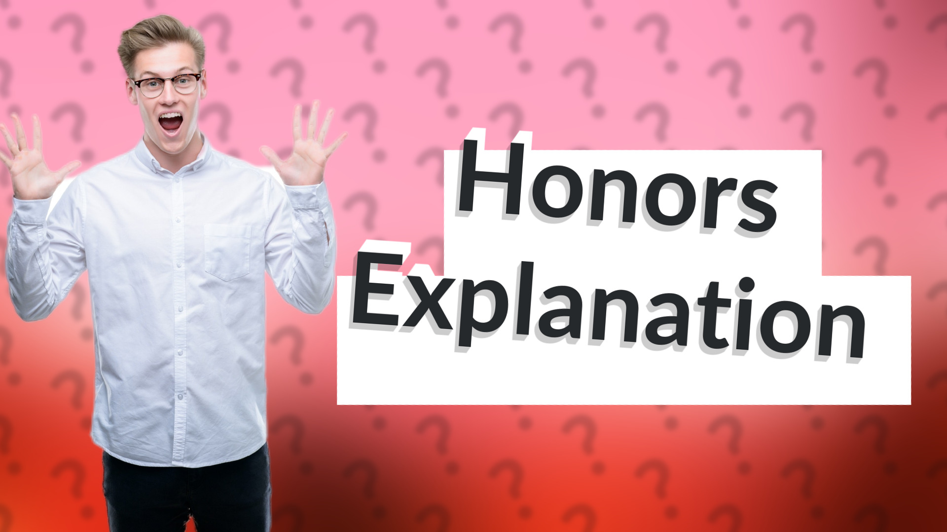 Honors Explanation