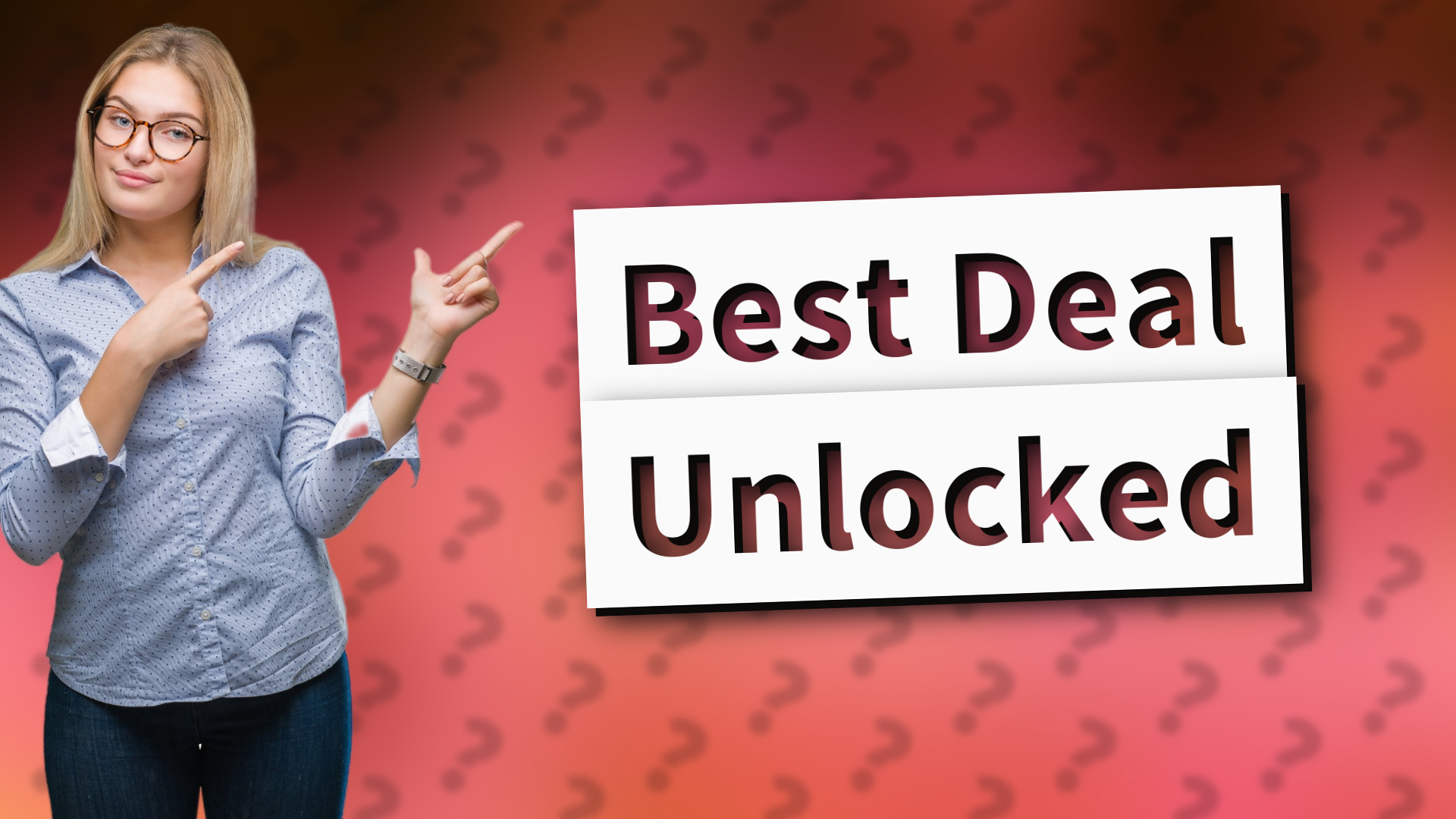 Best Deal Unlocked