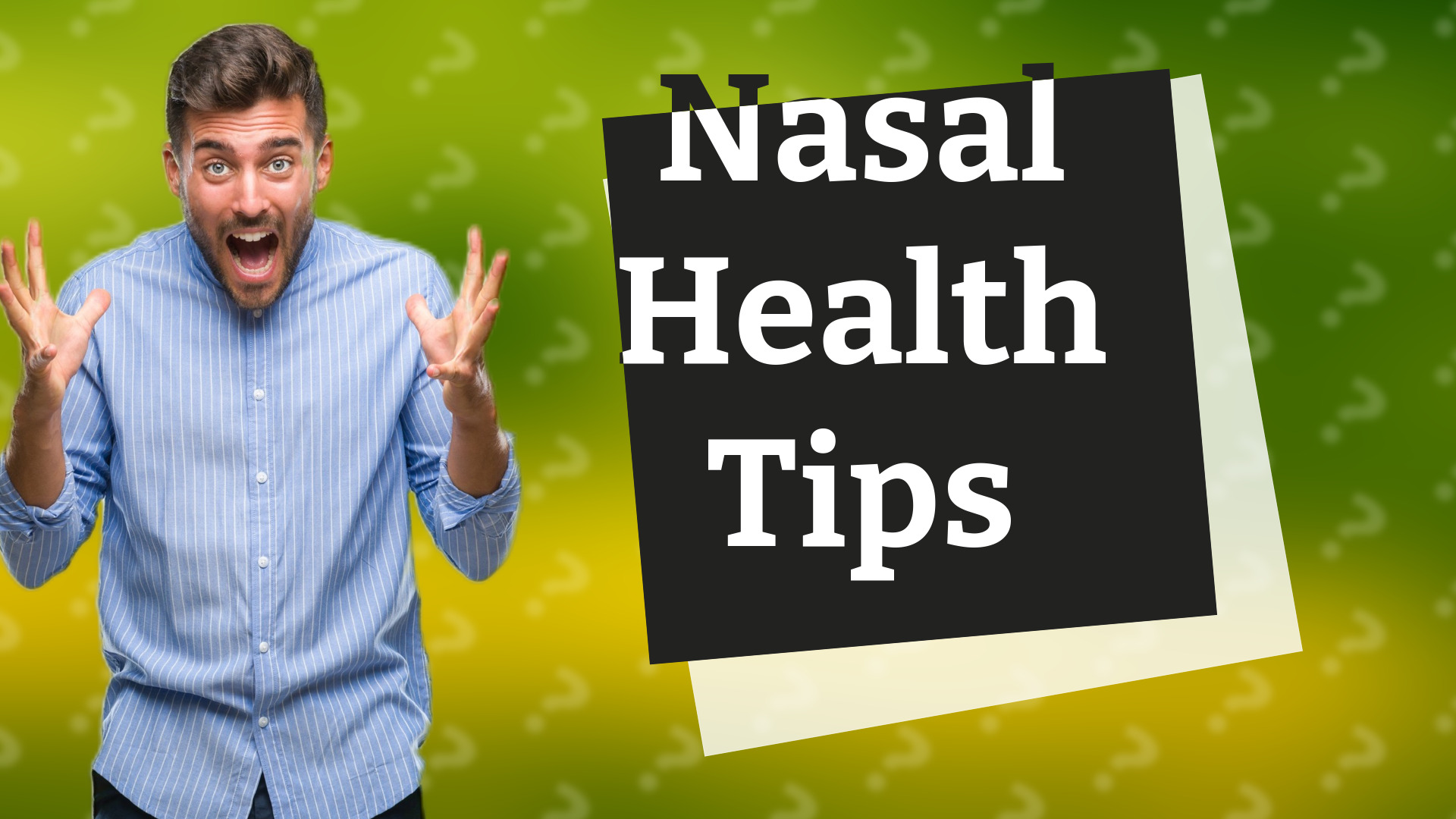 Nasal Health Tips