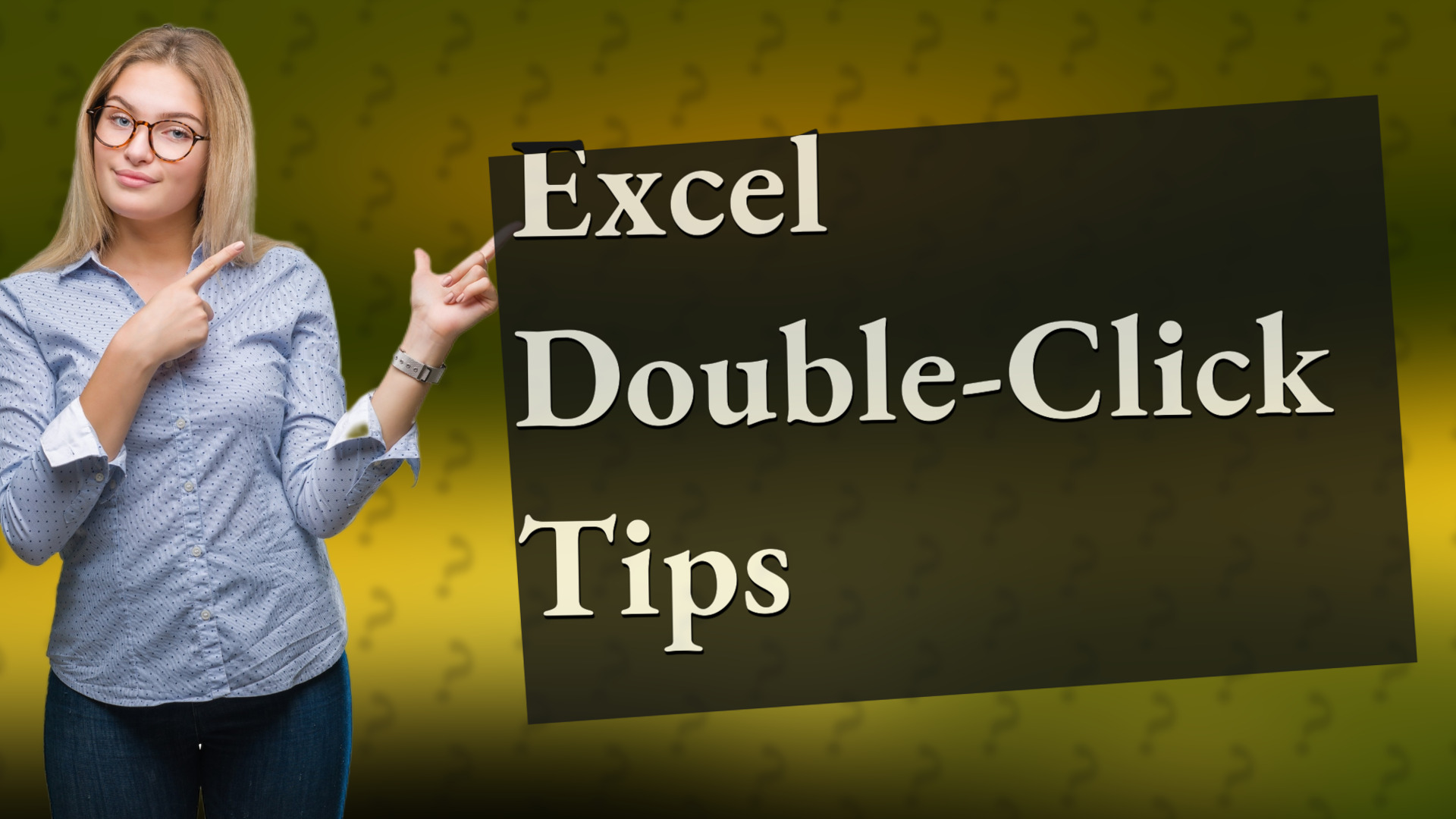 Excel Double-Click Tips