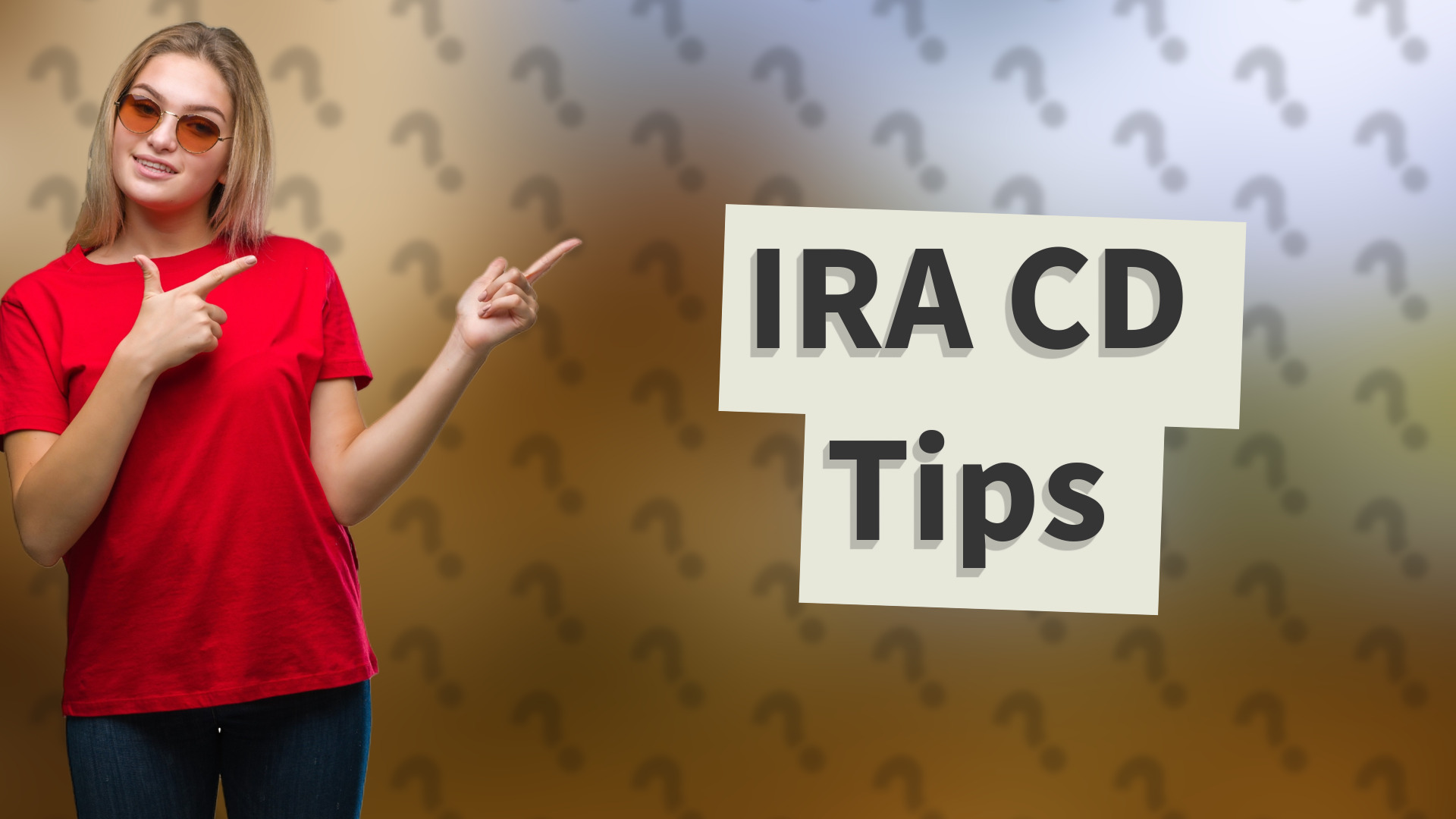 IRA CD Tips