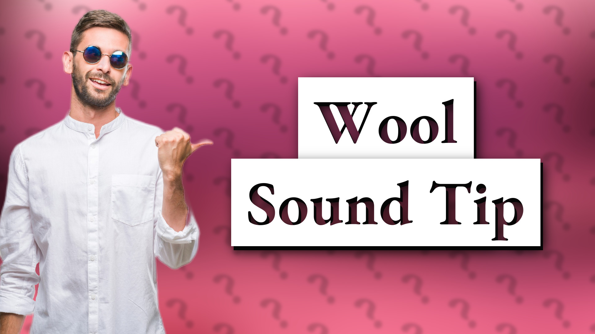 Wool Sound Tip