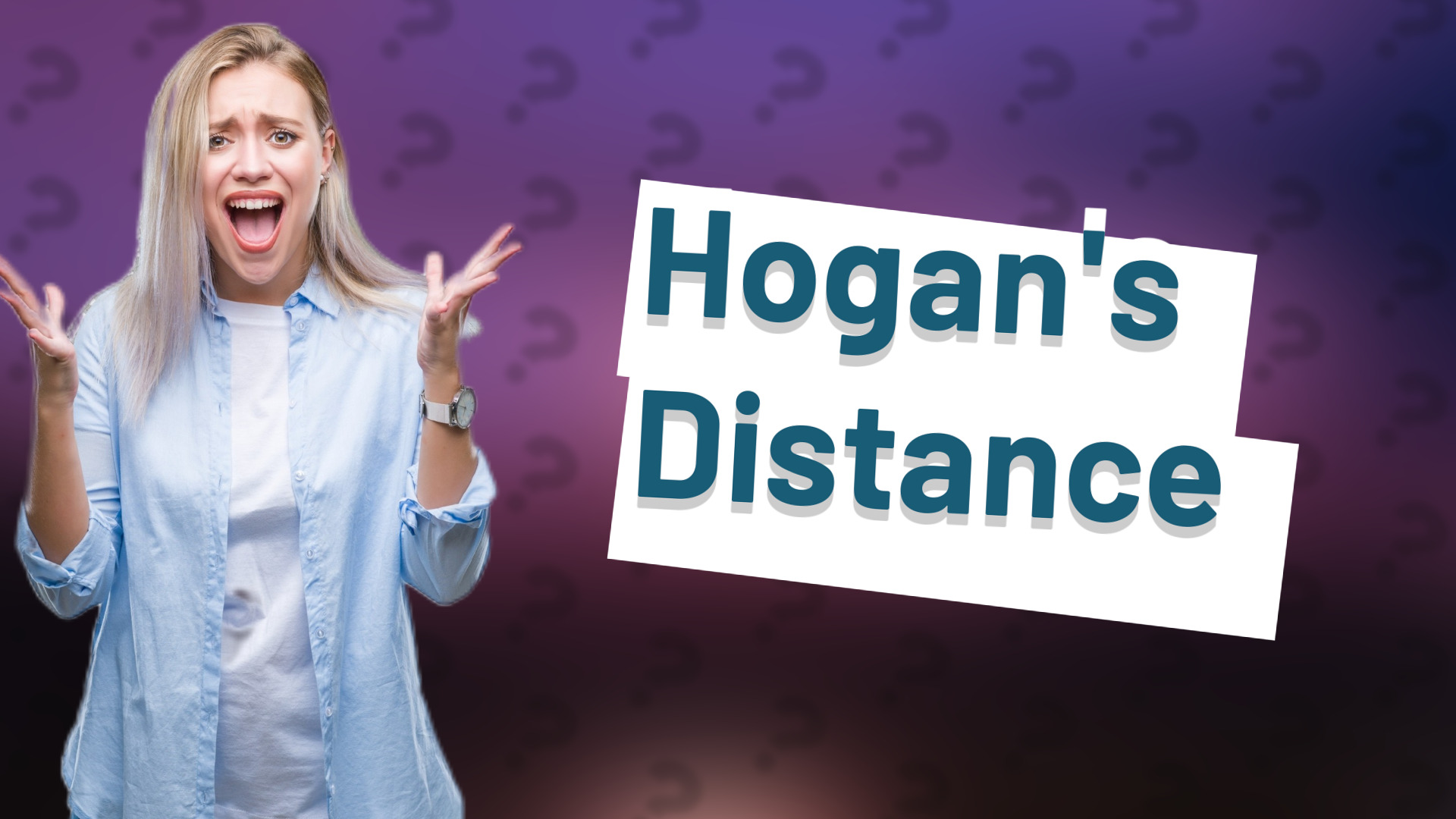 Hogan's Distance