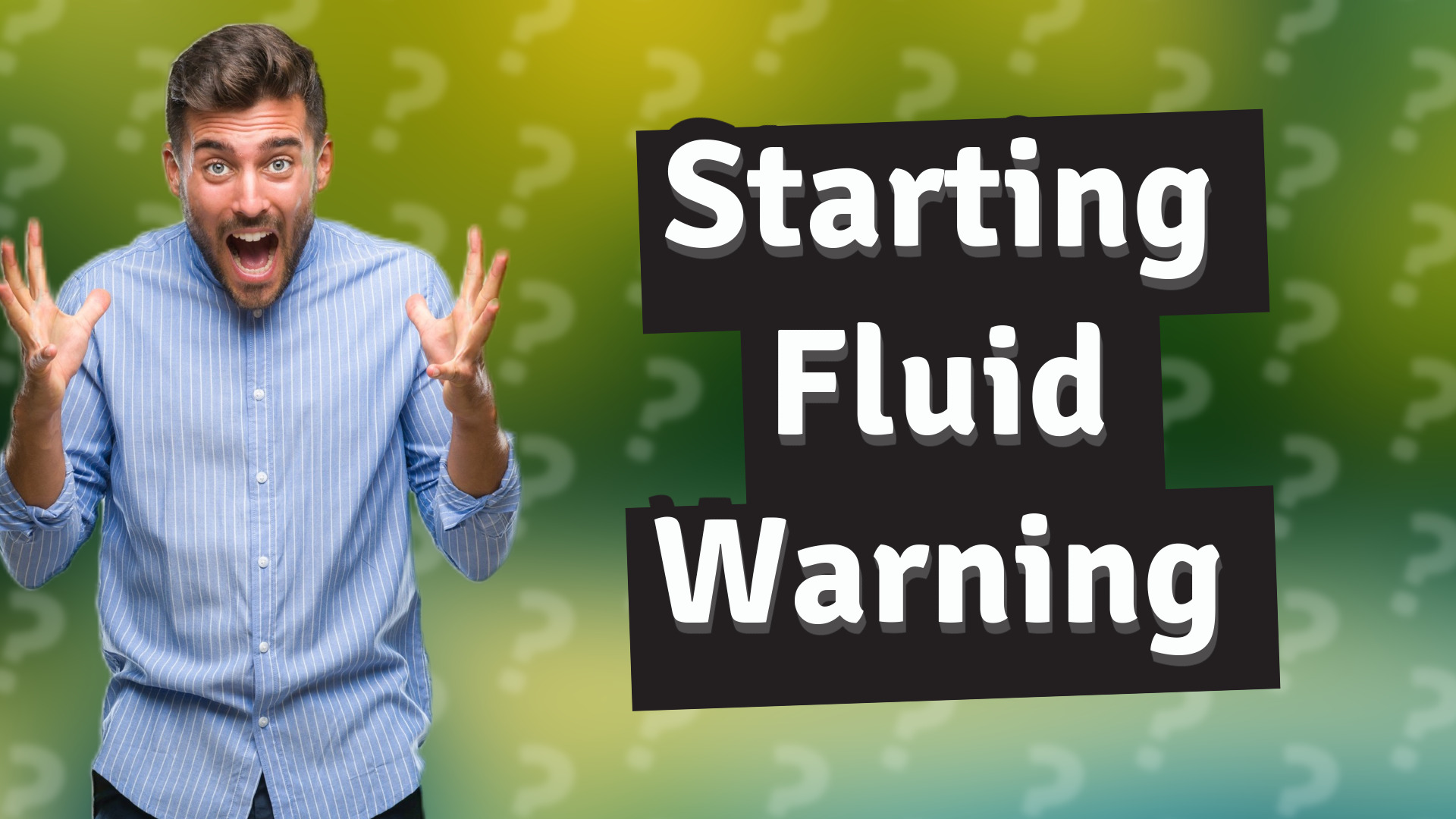 Starting Fluid Warning