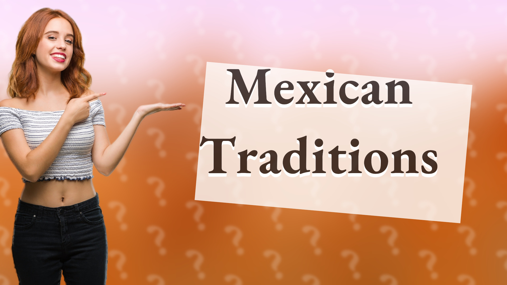 Mexican Traditions