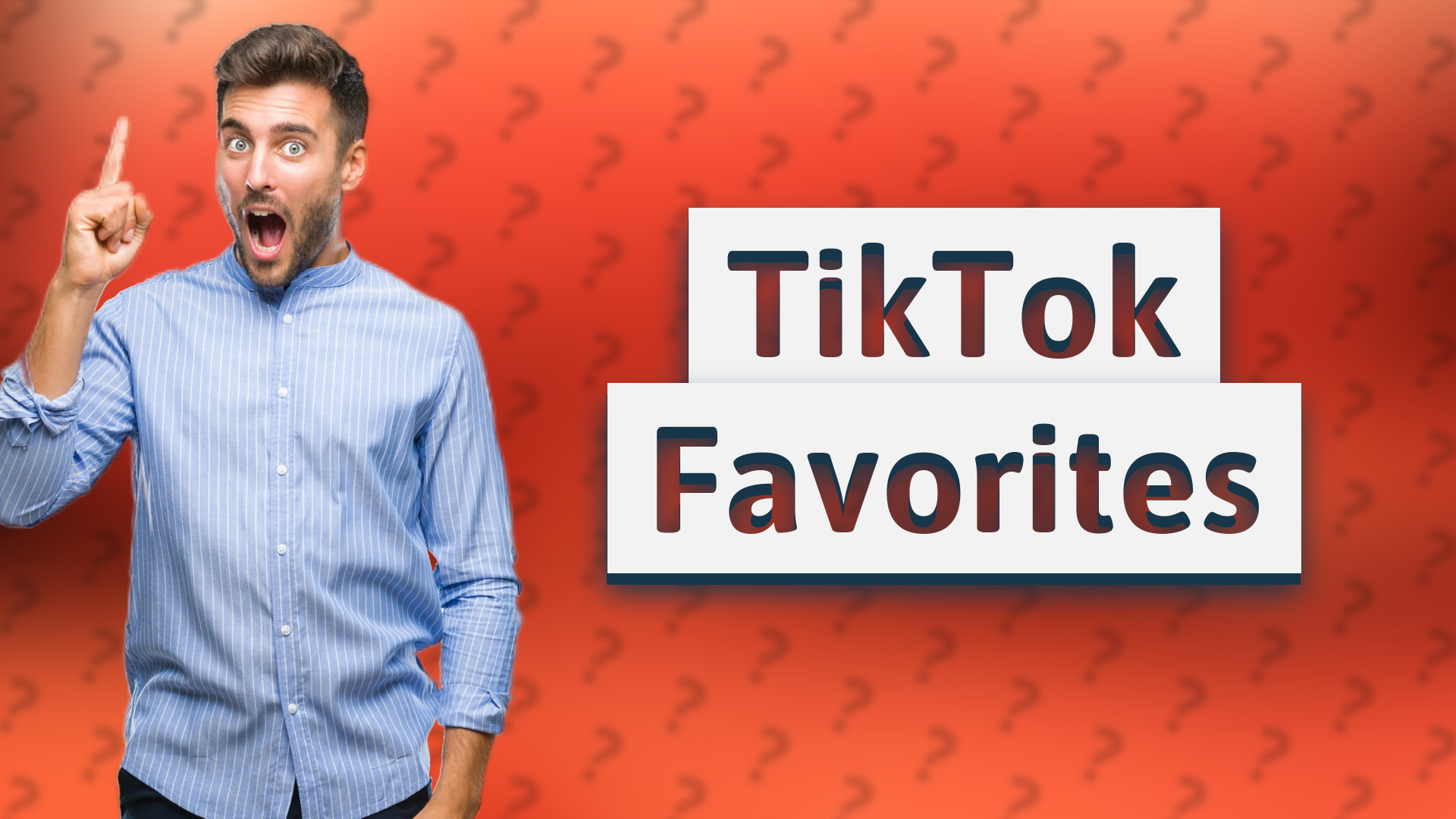 TikTok Favorites