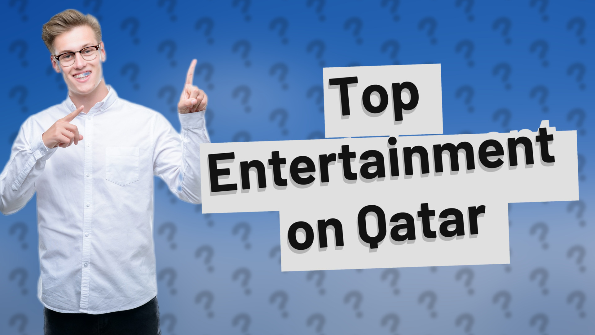 Top Entertainment on Qatar
