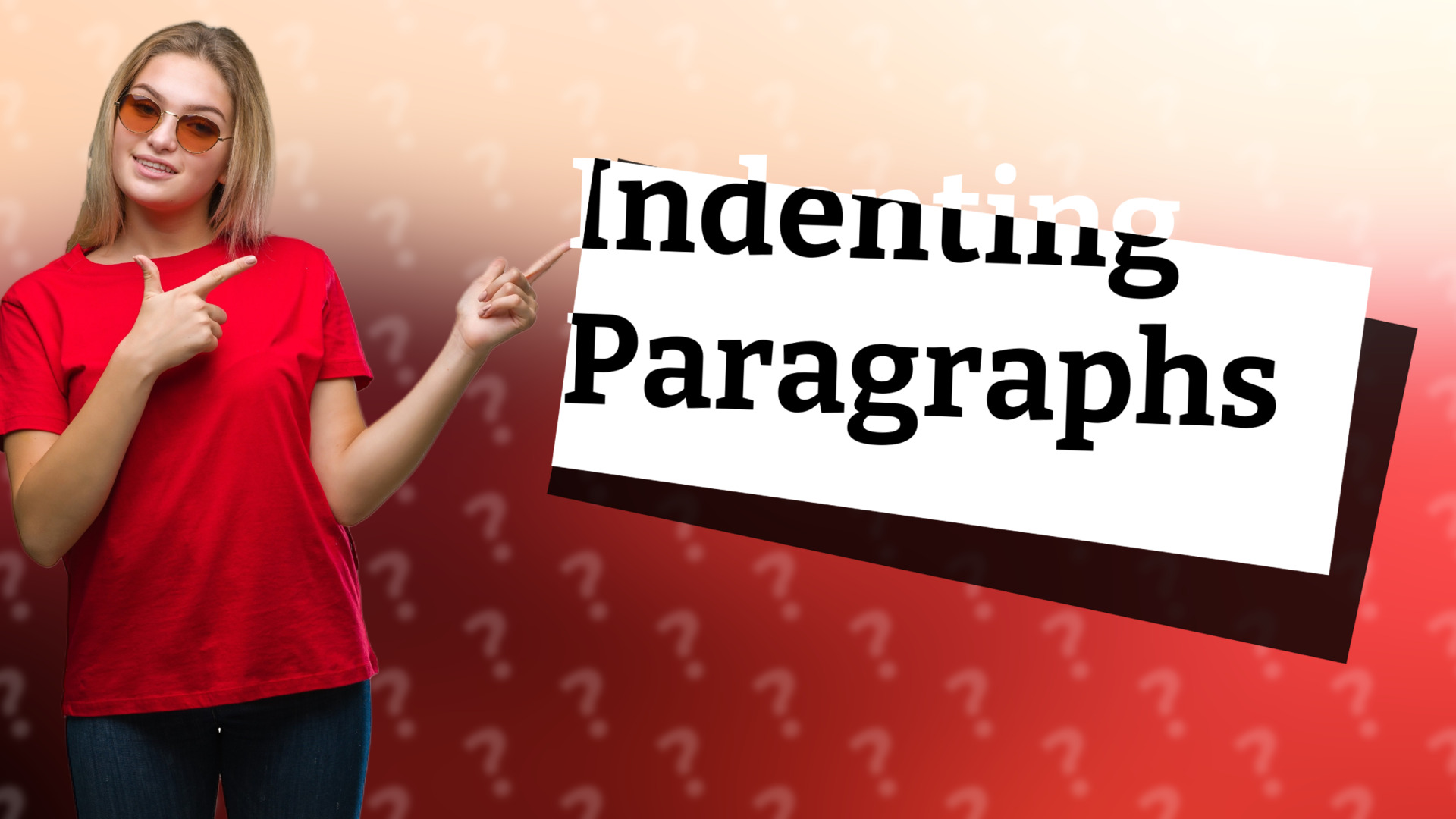 Indenting Paragraphs
