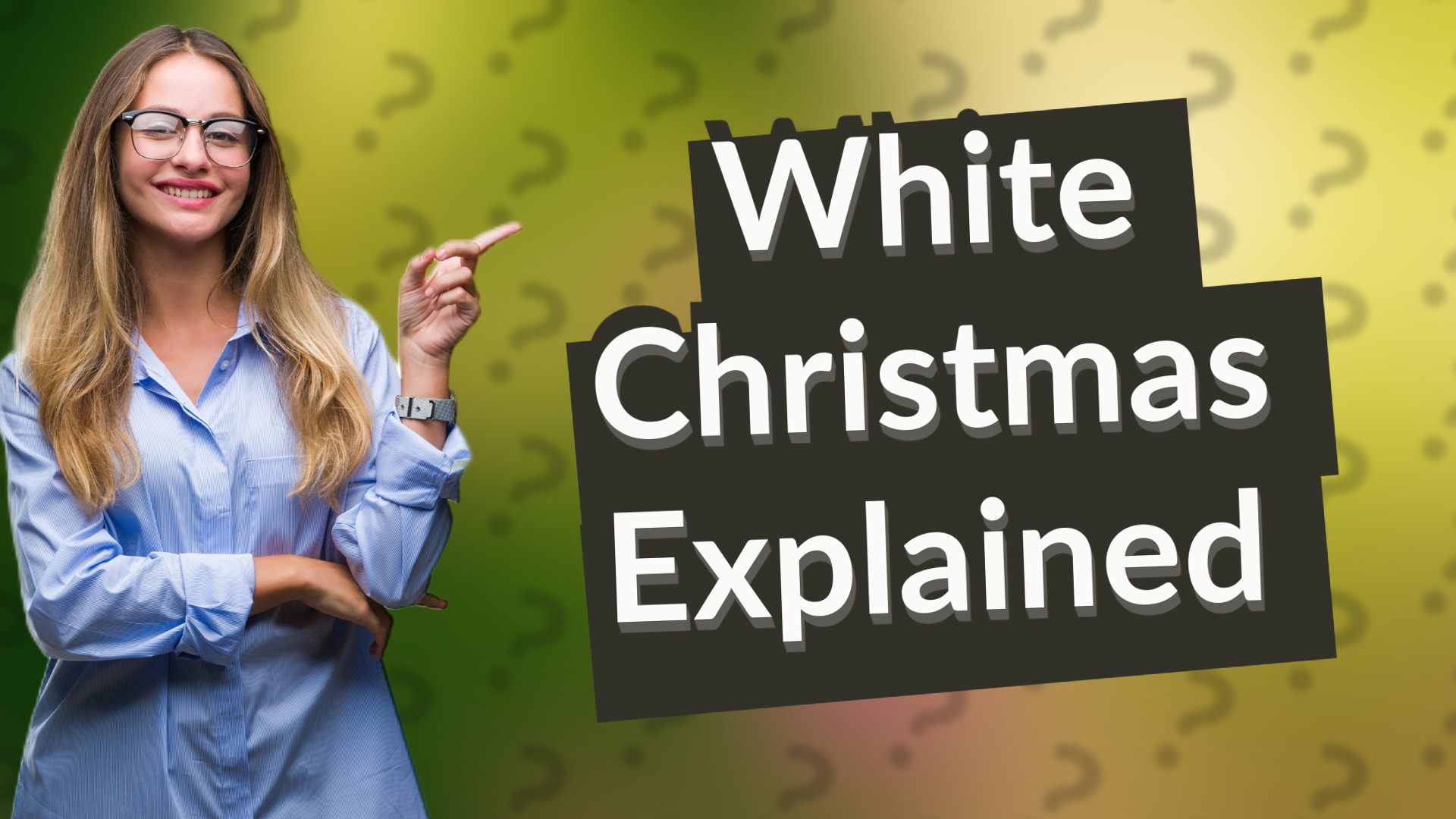 White Christmas Explained