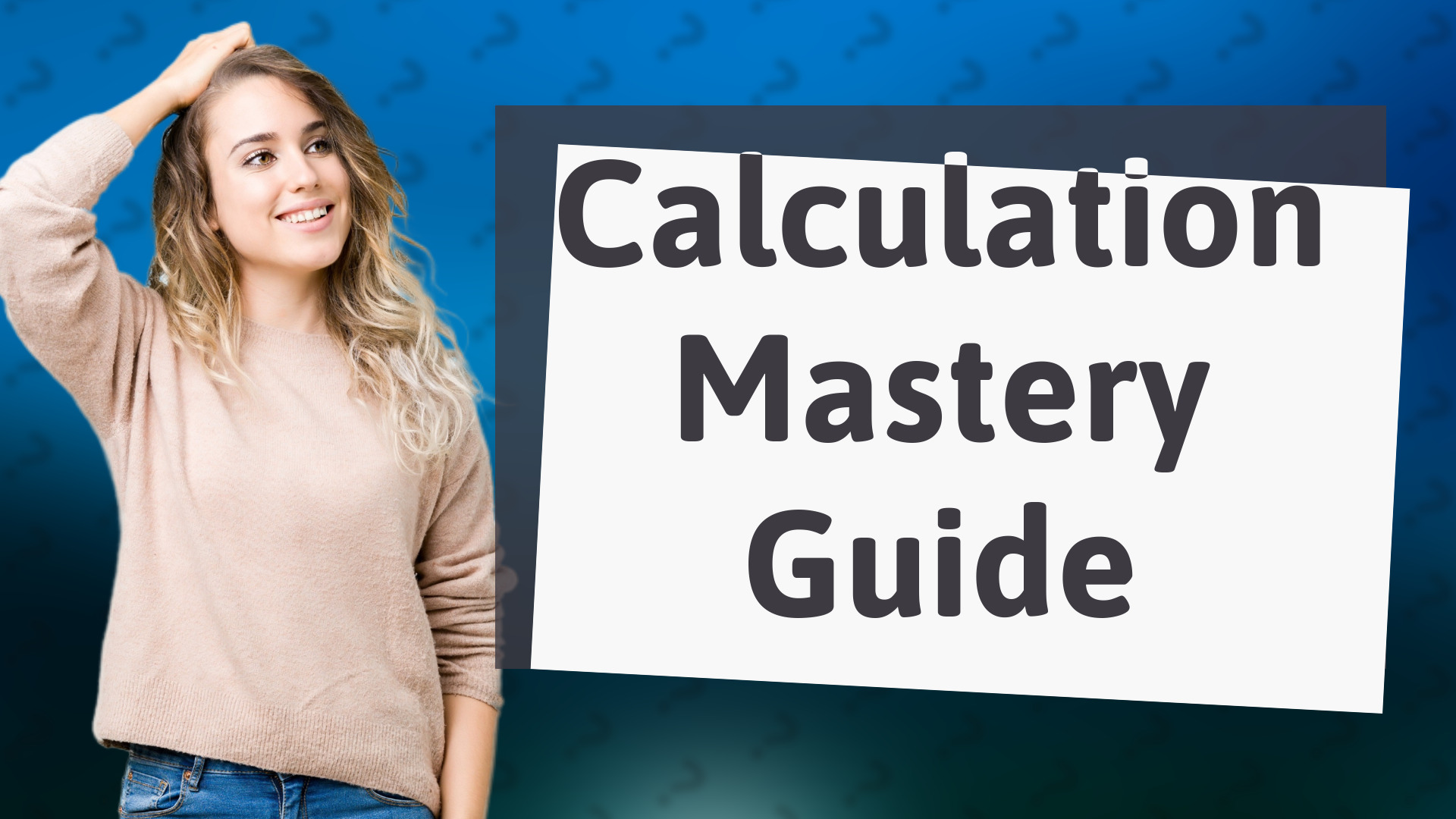 Calculation Mastery Guide