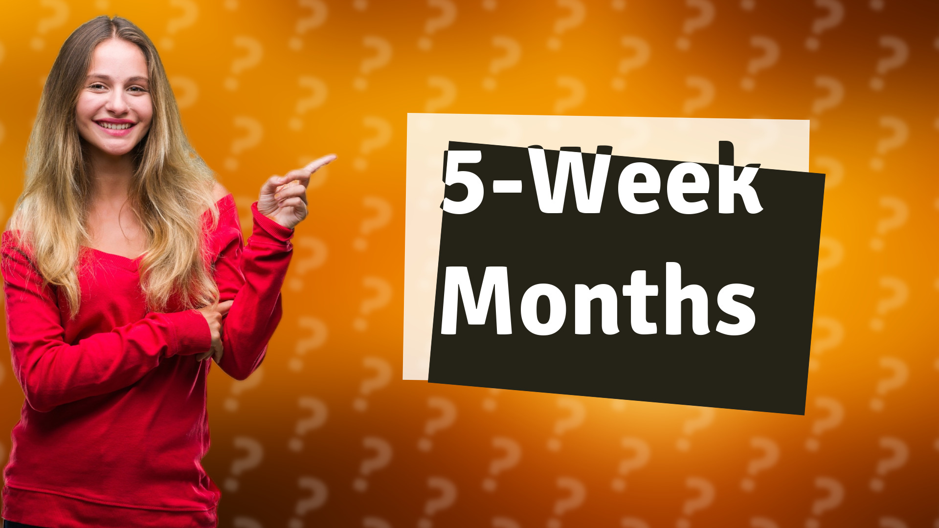 5-Week Months