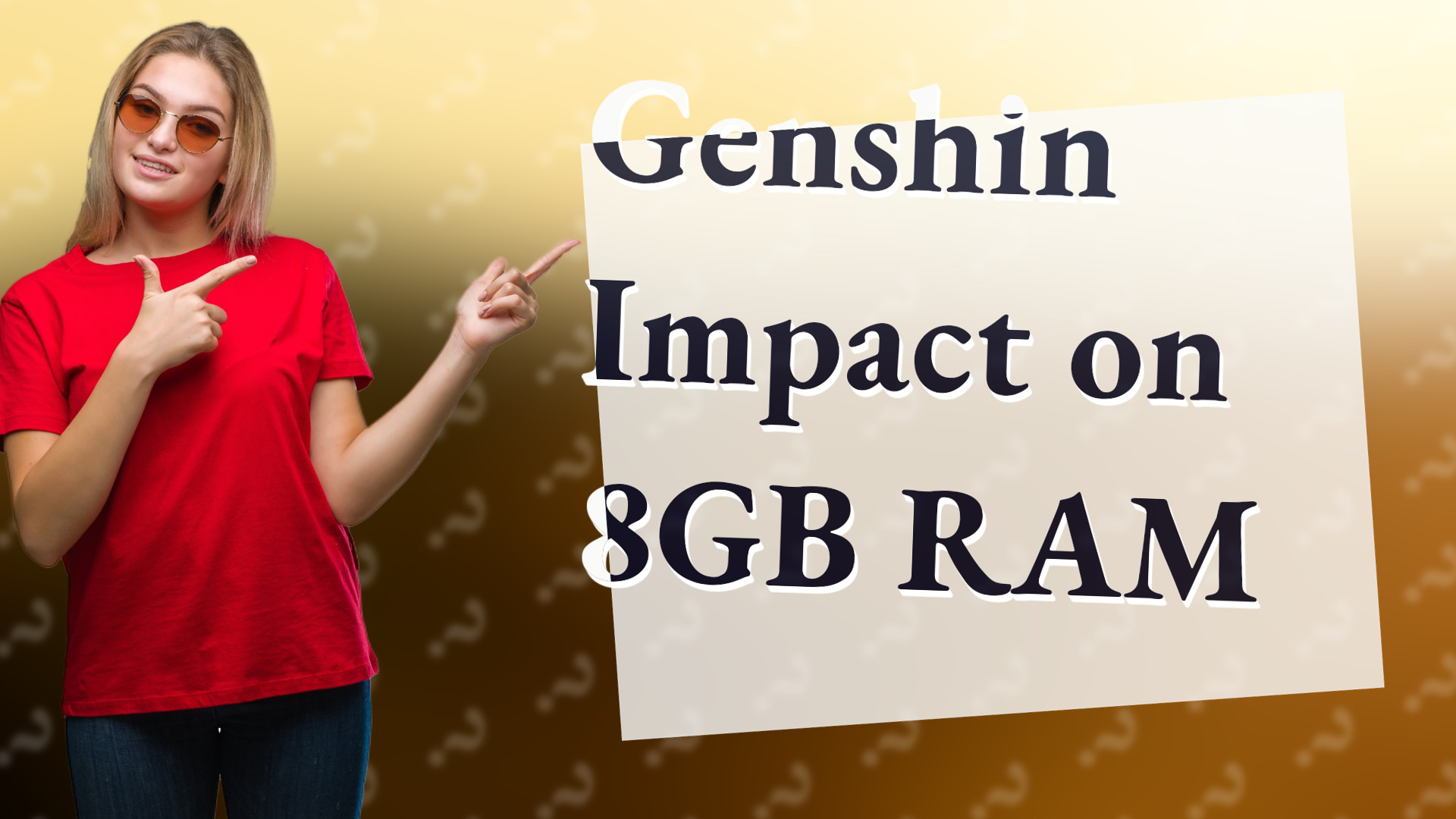 Genshin Impact on 8GB RAM