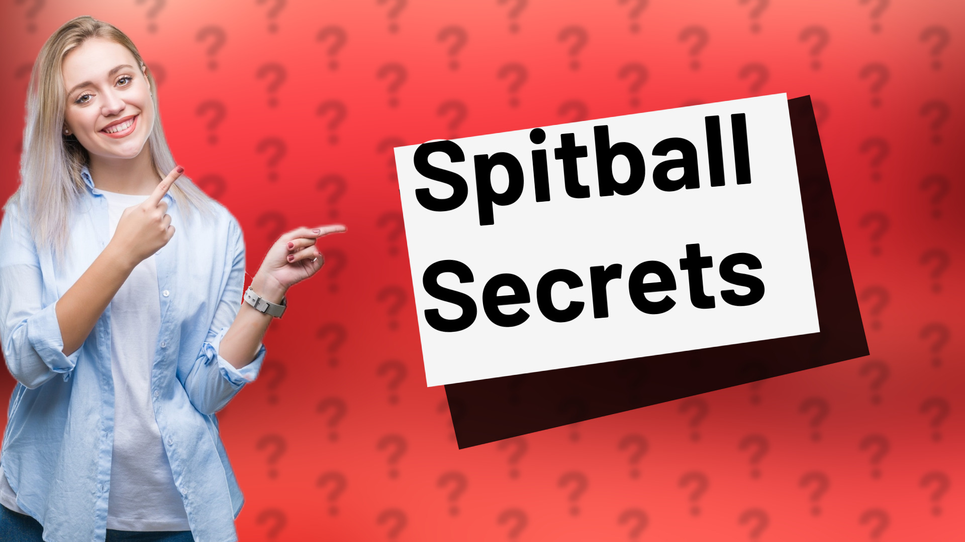 Spitball Secrets