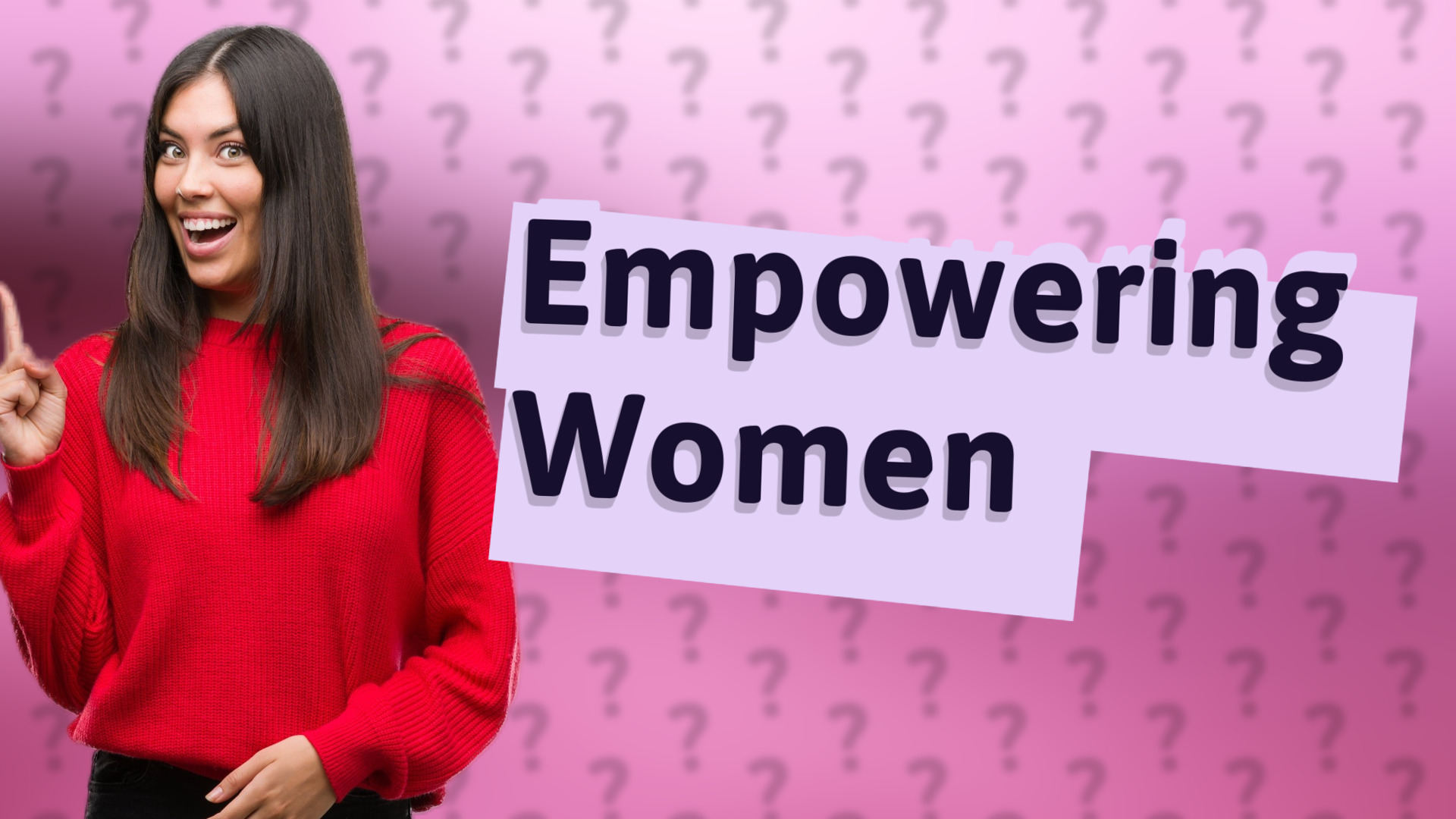 Empowering Women