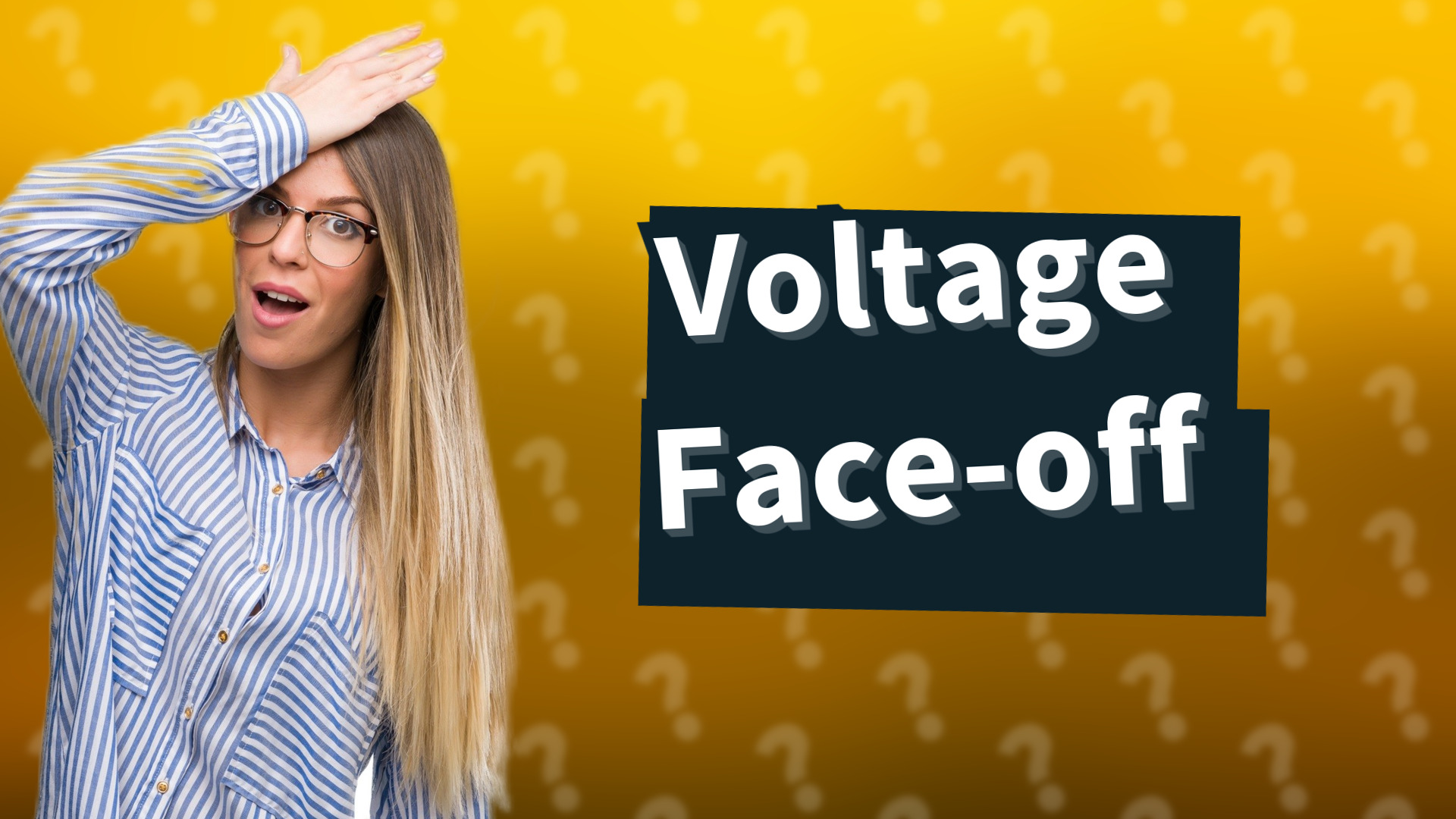 Voltage Face-off