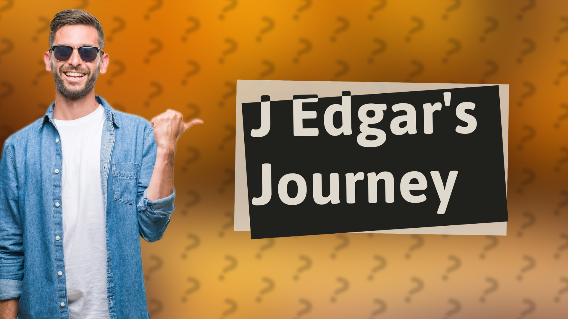 J Edgar's Journey