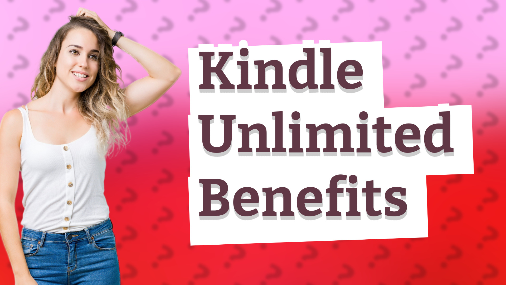 Kindle Unlimited Benefits