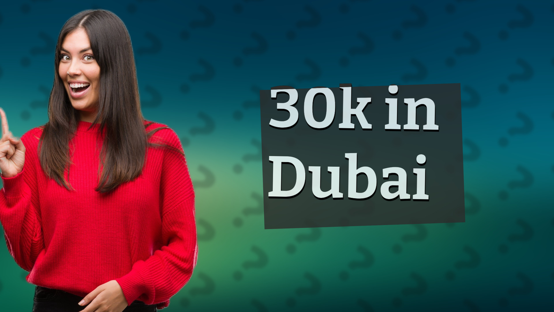 30k in Dubai
