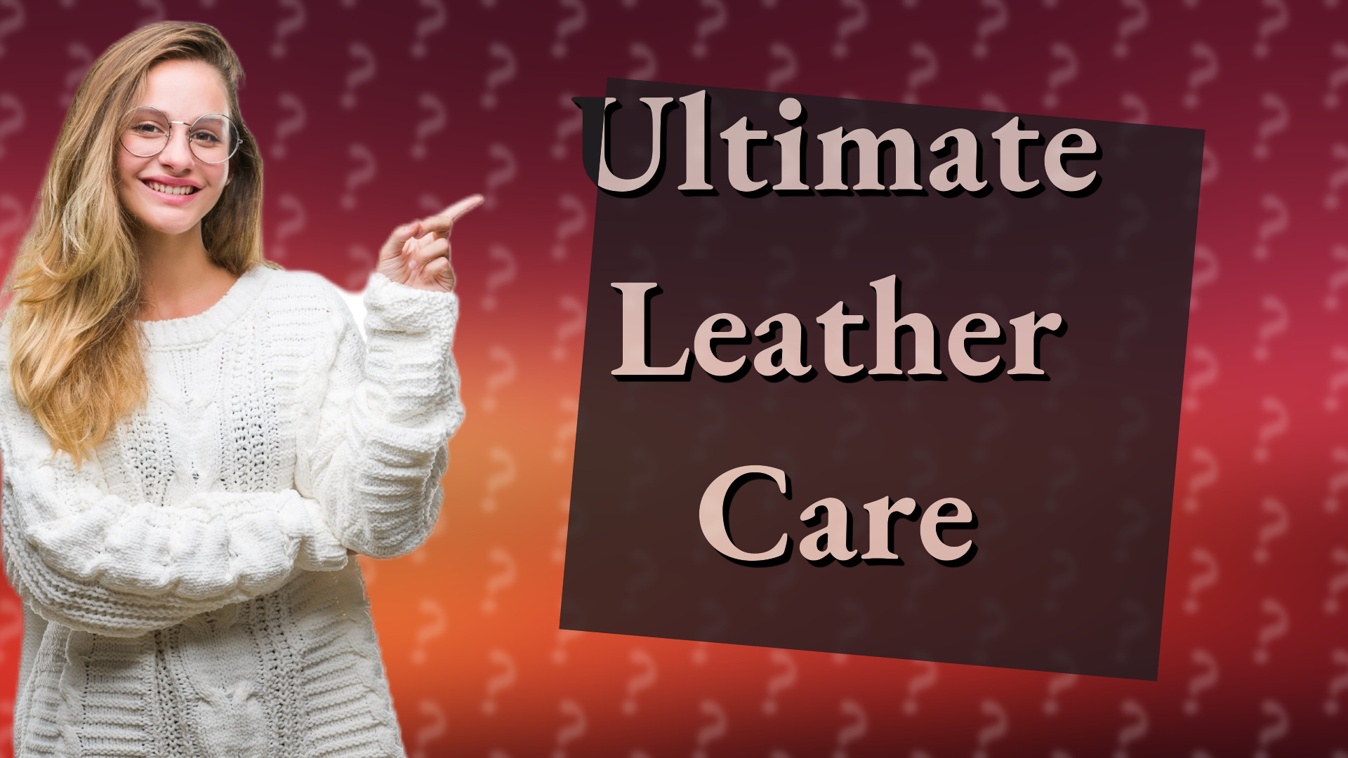 Ultimate Leather Care