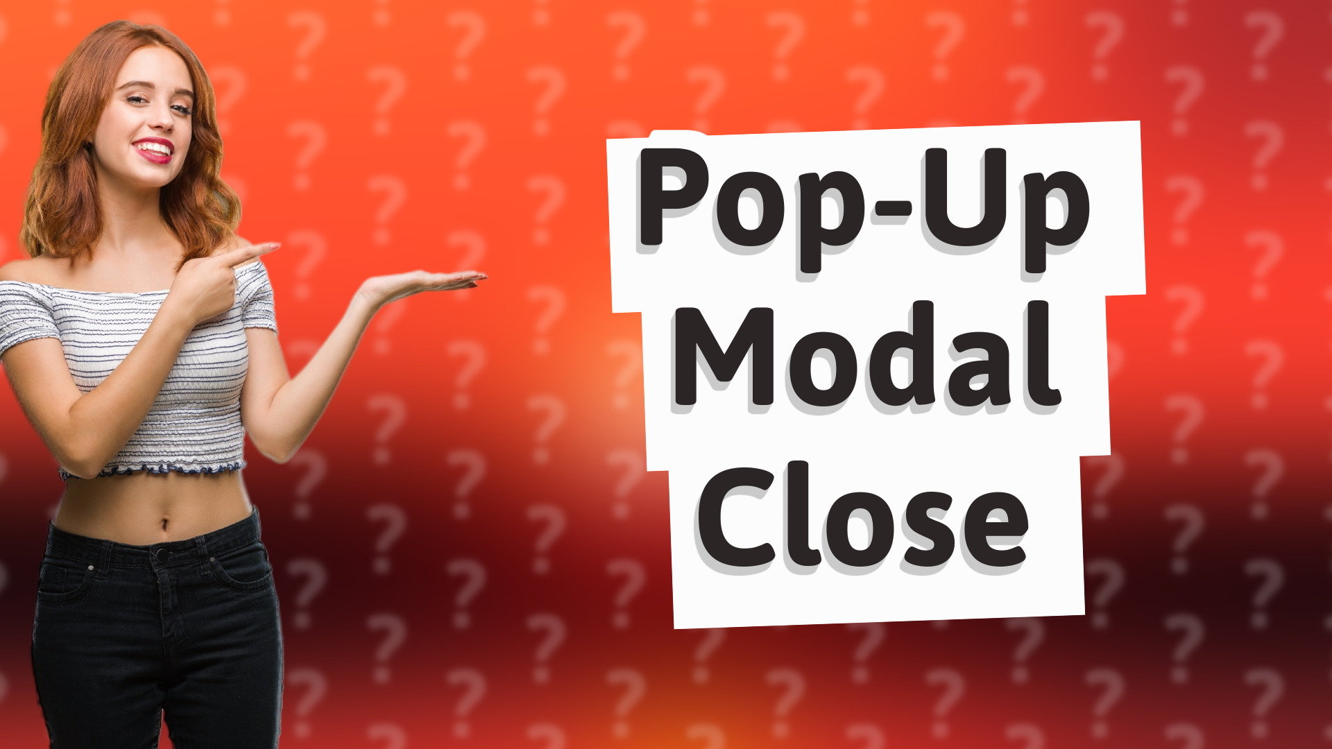 Pop-Up Modal Close