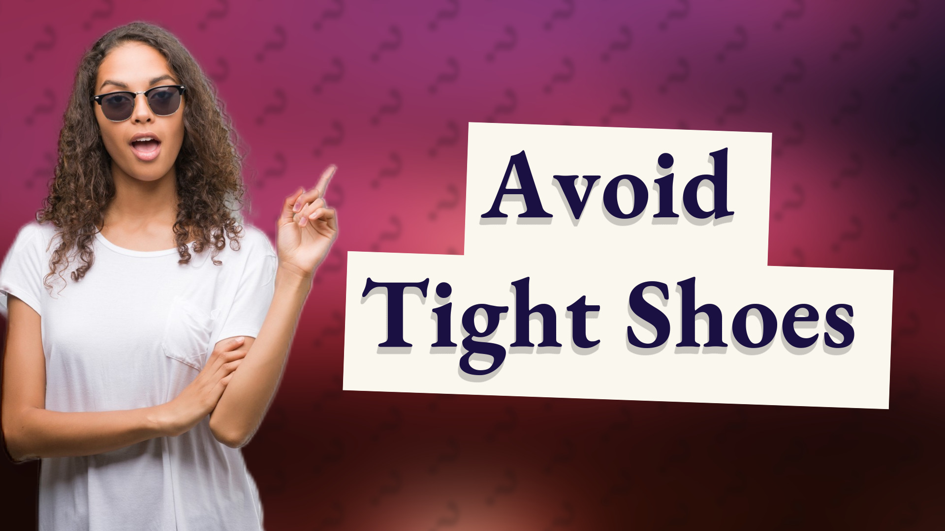 Avoid Tight Shoes