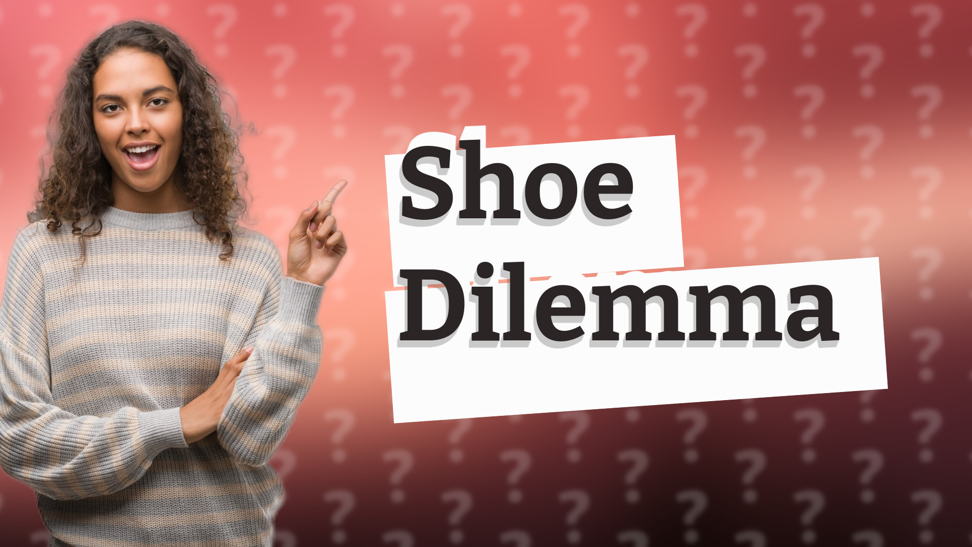 Shoe Dilemma
