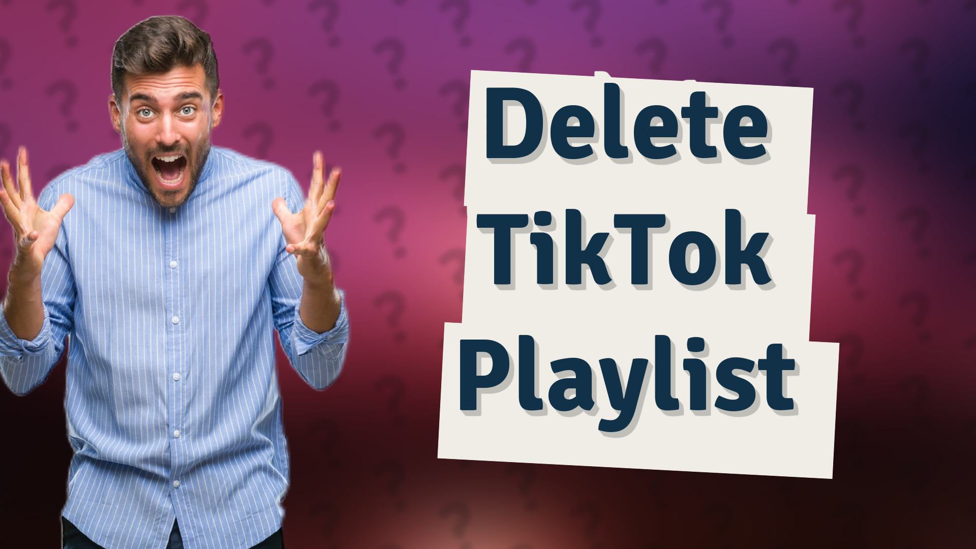 Delete TikTok Playlist