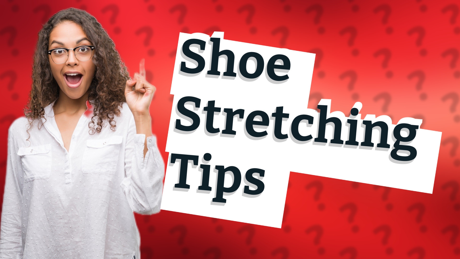 Shoe Stretching Tips