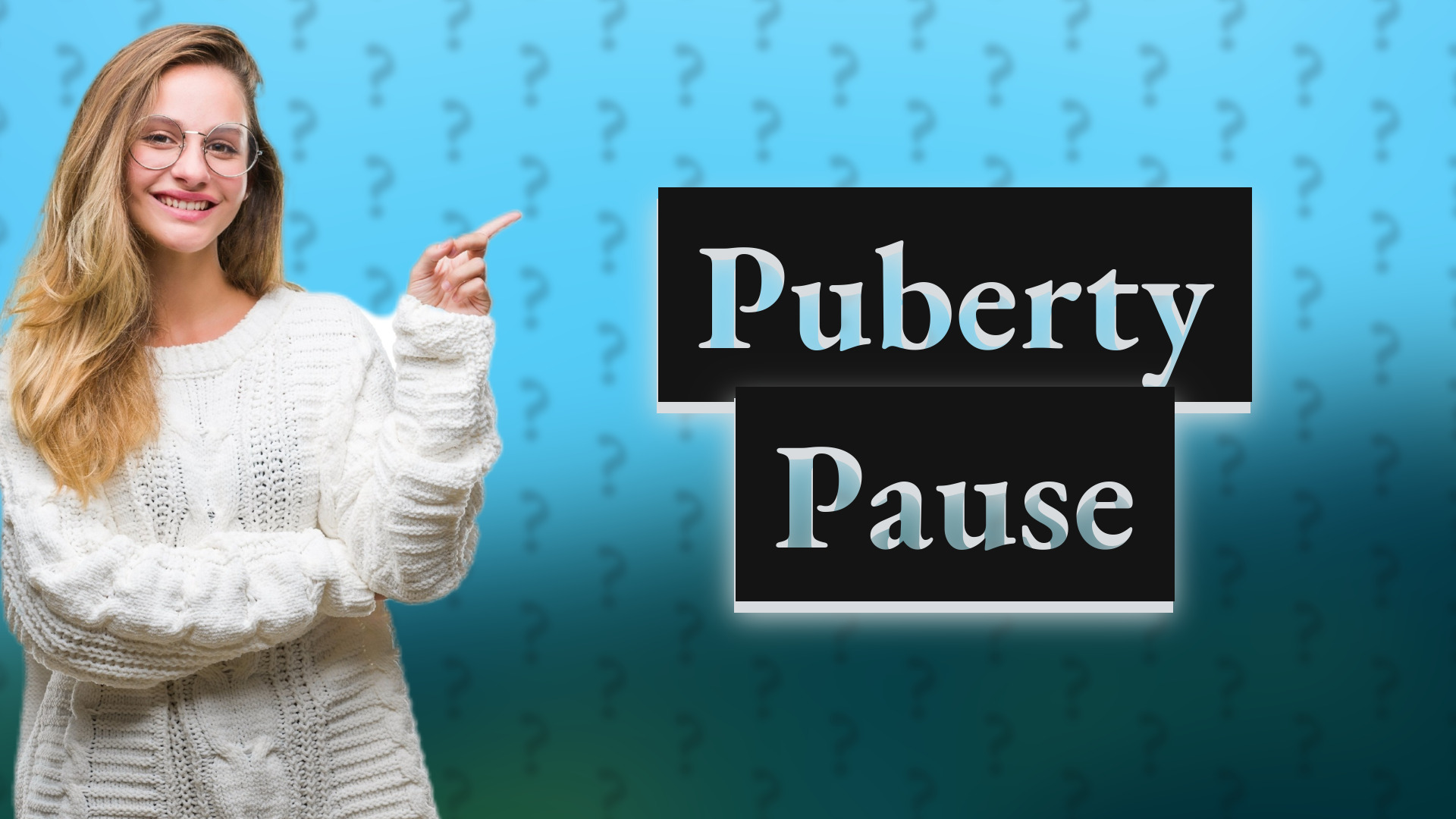 Puberty Pause