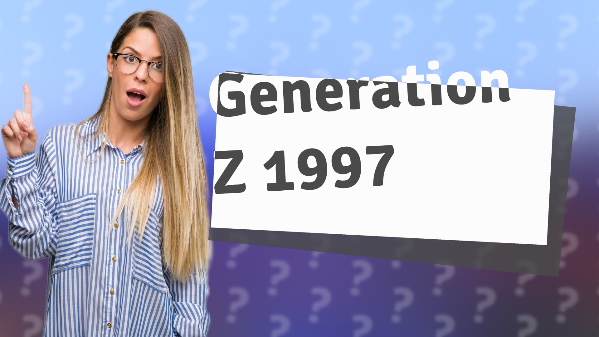 Generation Z 1997