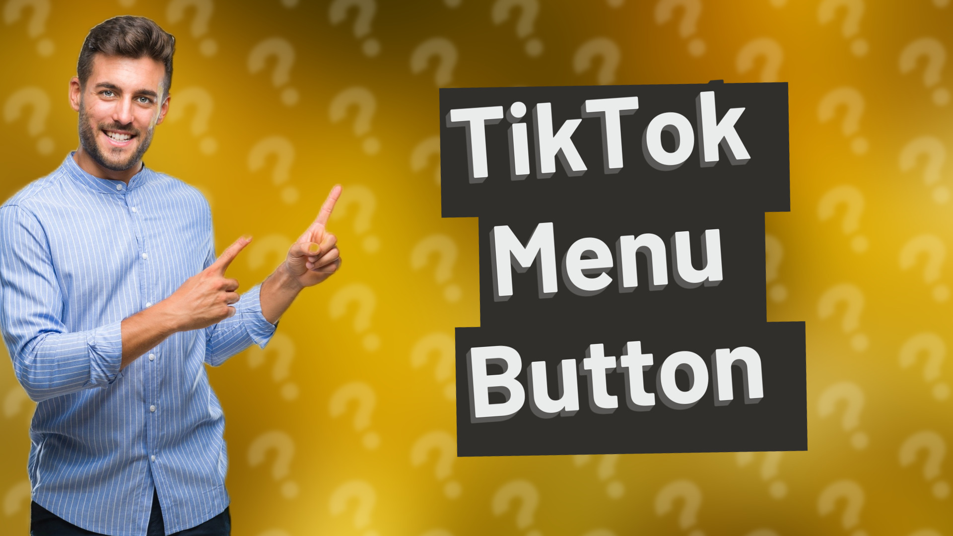 TikTok Menu Button