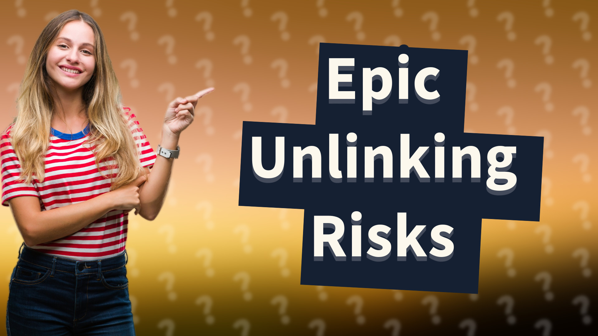 Epic Unlinking Risks