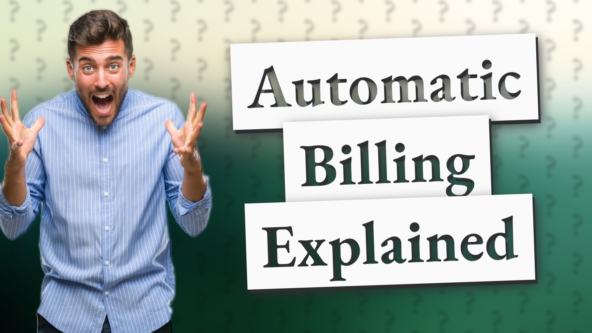 Automatic Billing Explained