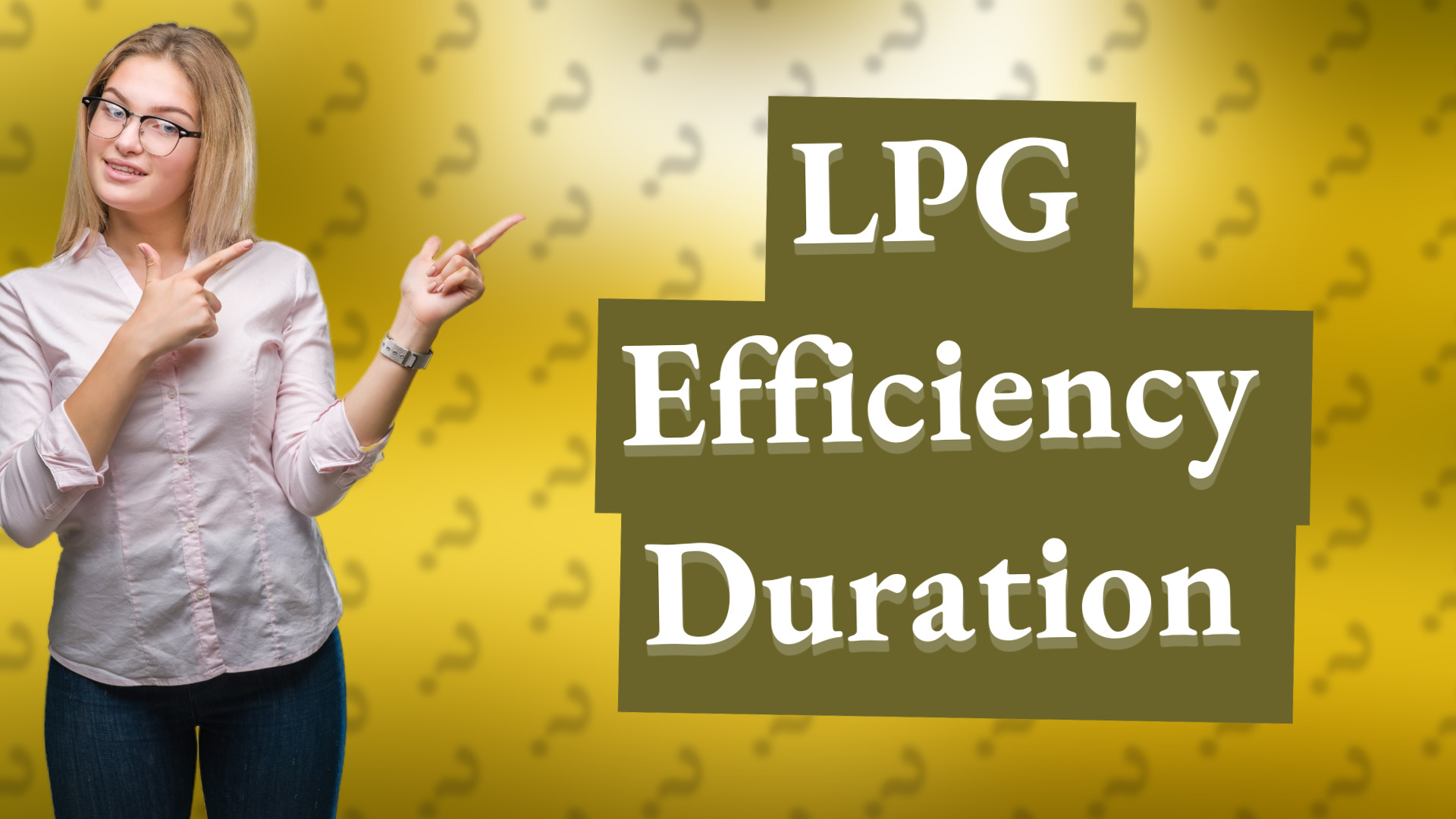 LPG Efficiency Duration