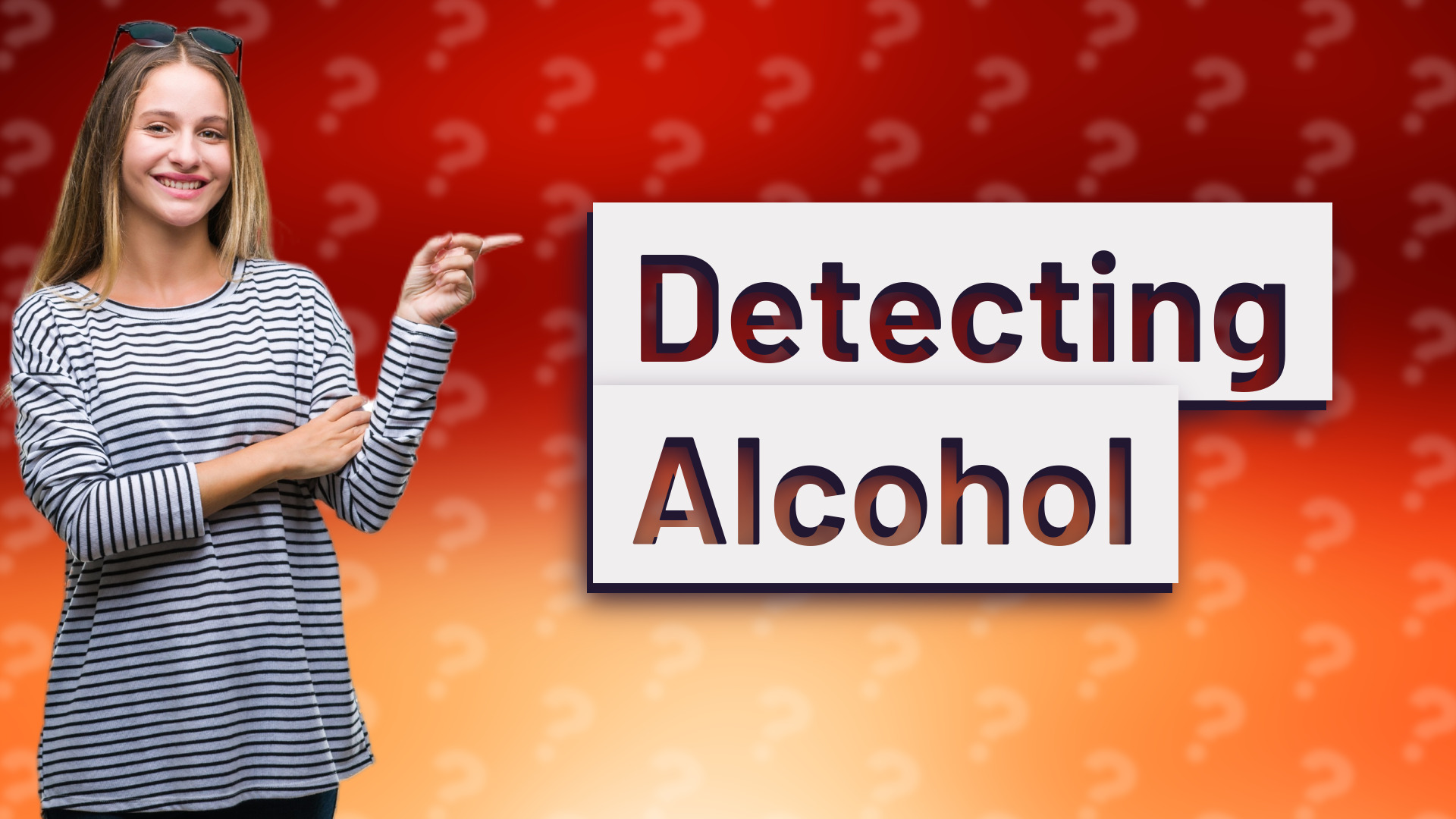 Detecting Alcohol