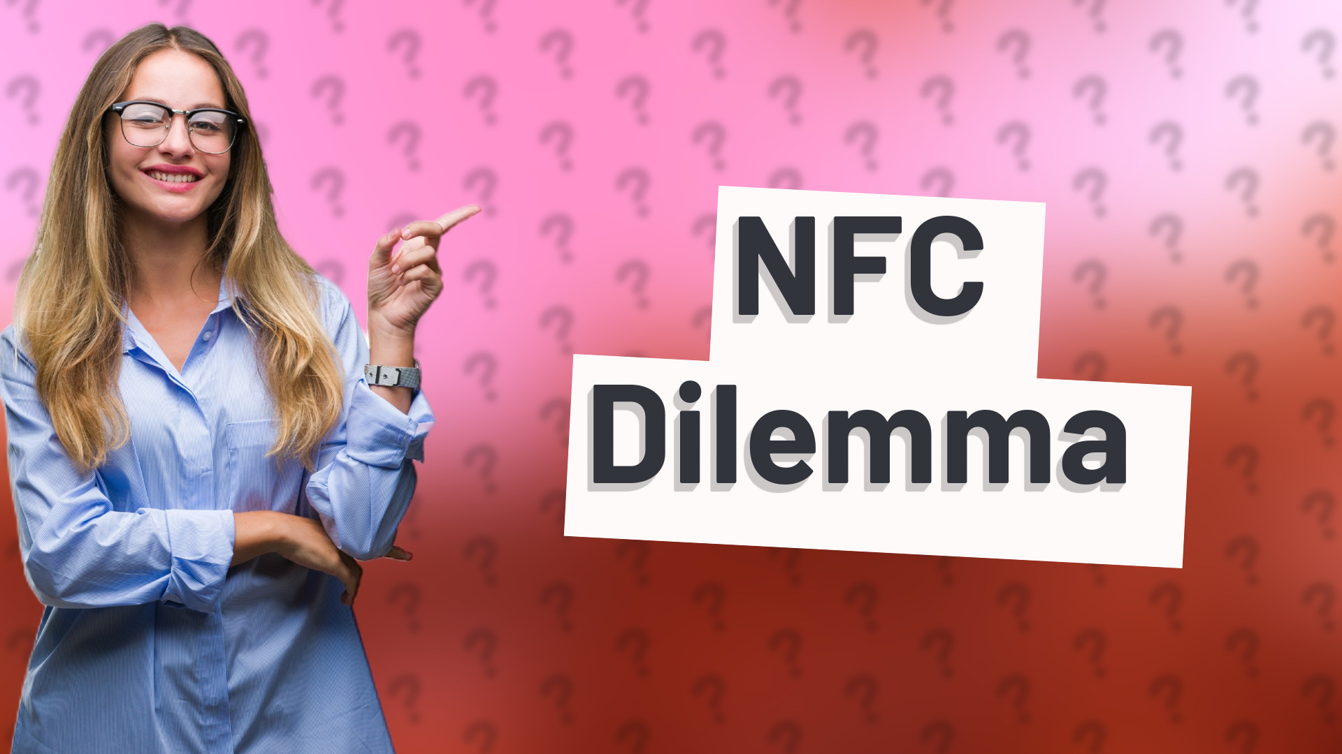 NFC Dilemma