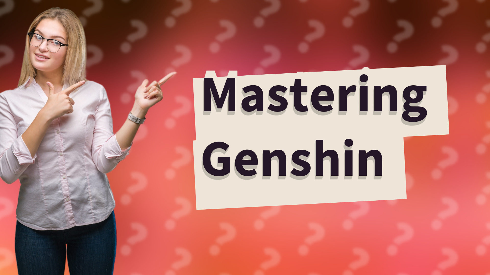 Mastering Genshin