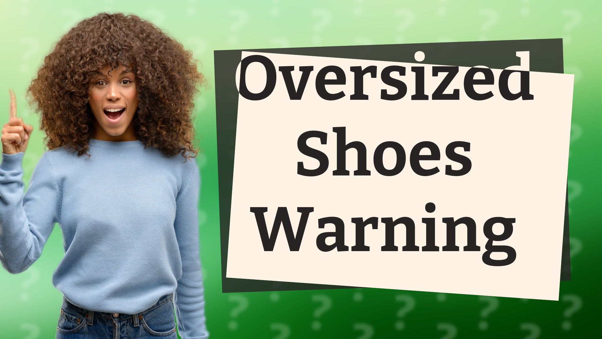 Oversized Shoes Warning